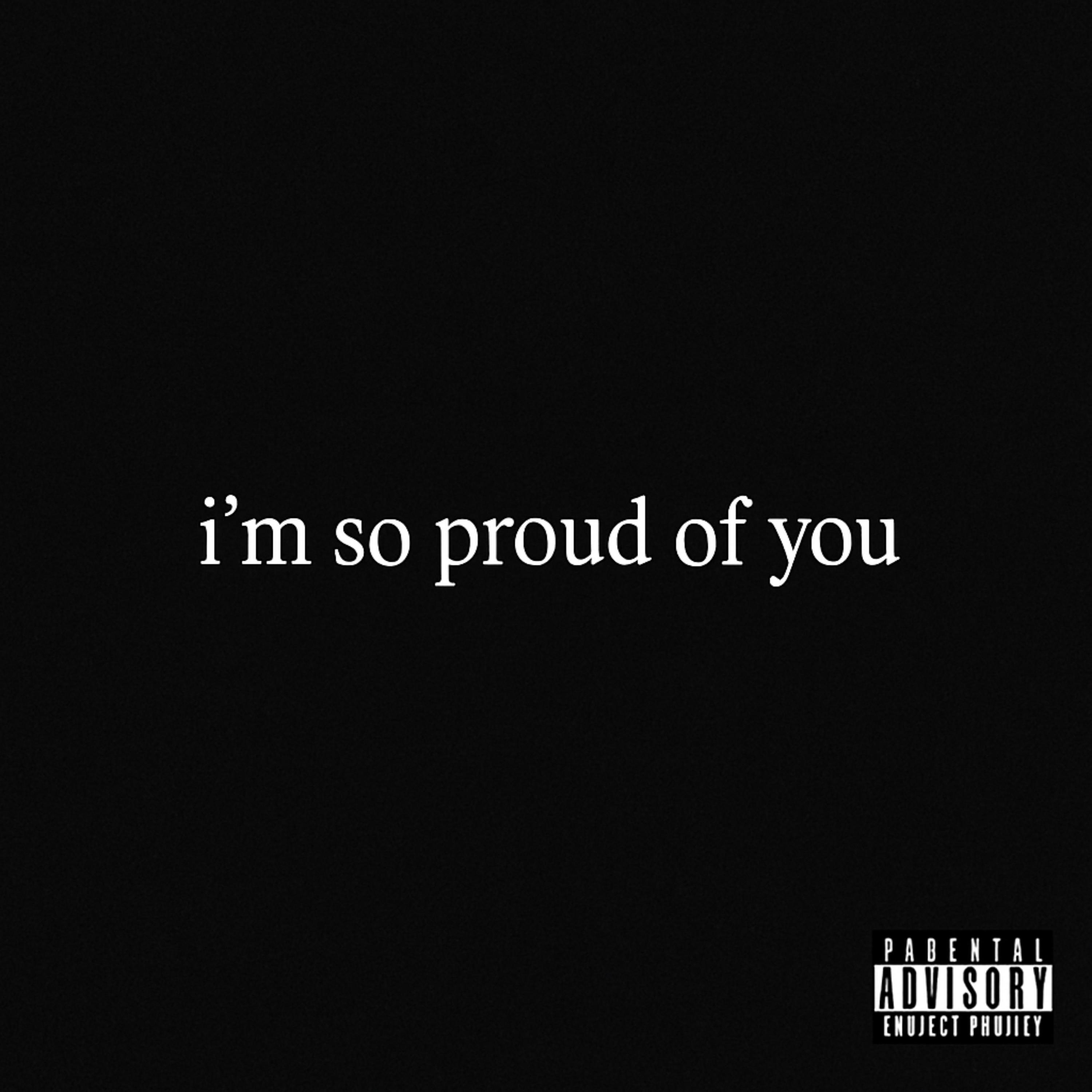 proud of u artwork