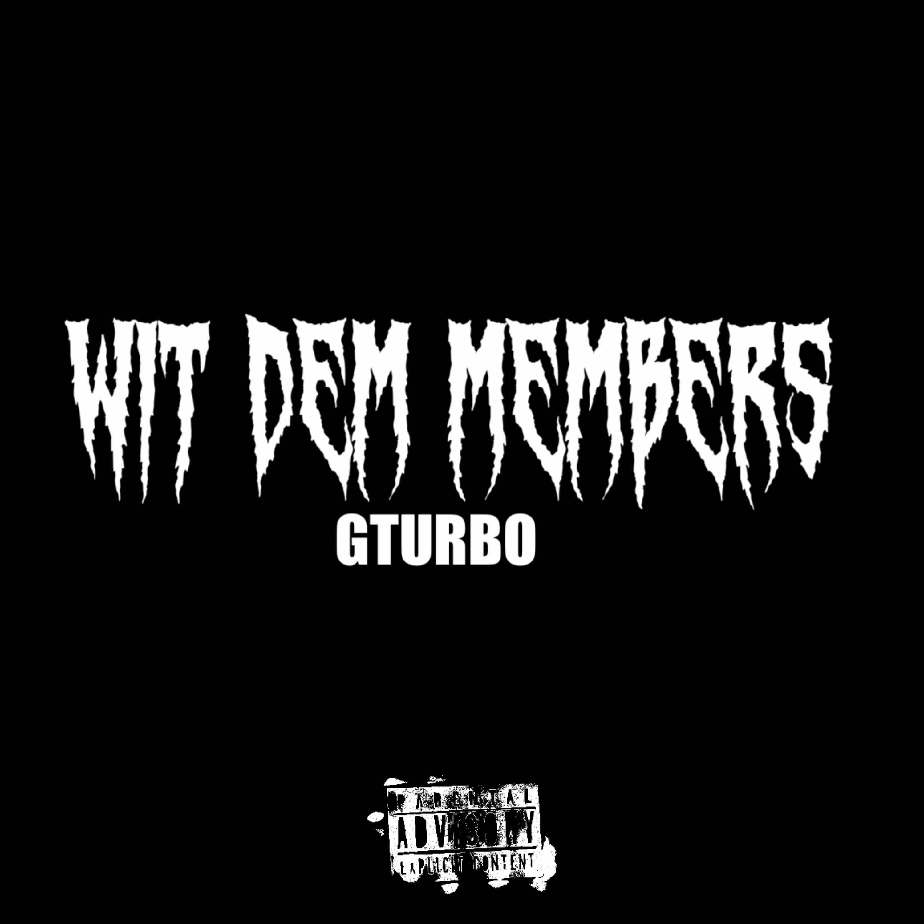 WIT DEM MEMBERS artwork