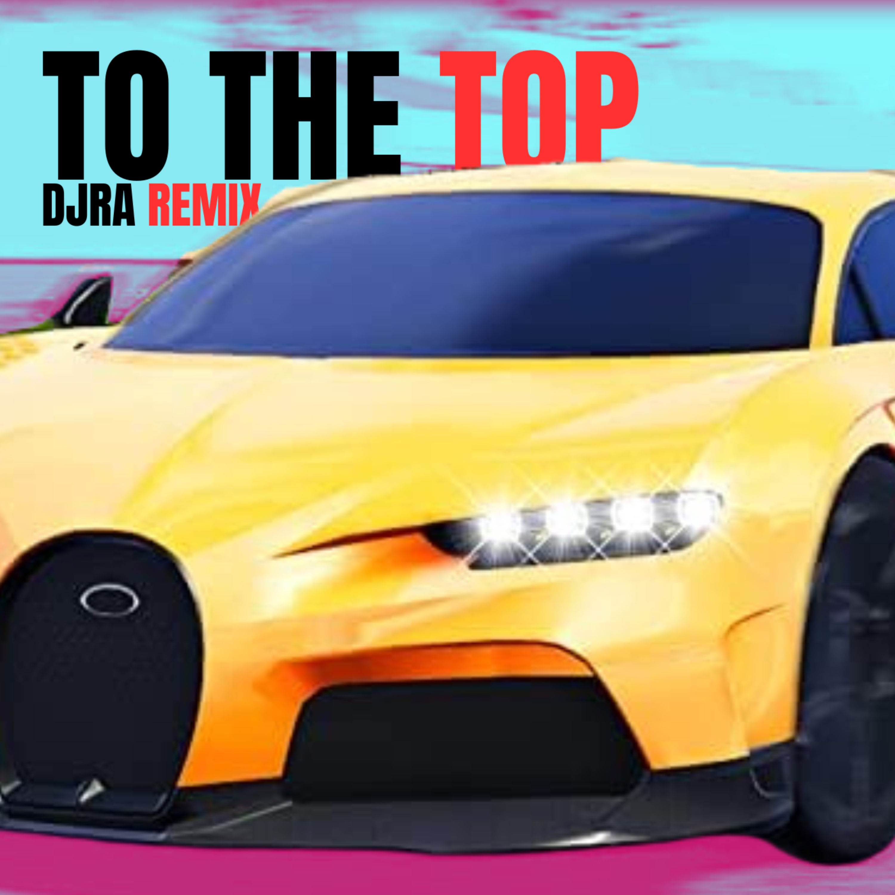 To The Top (DJRA Remix) artwork