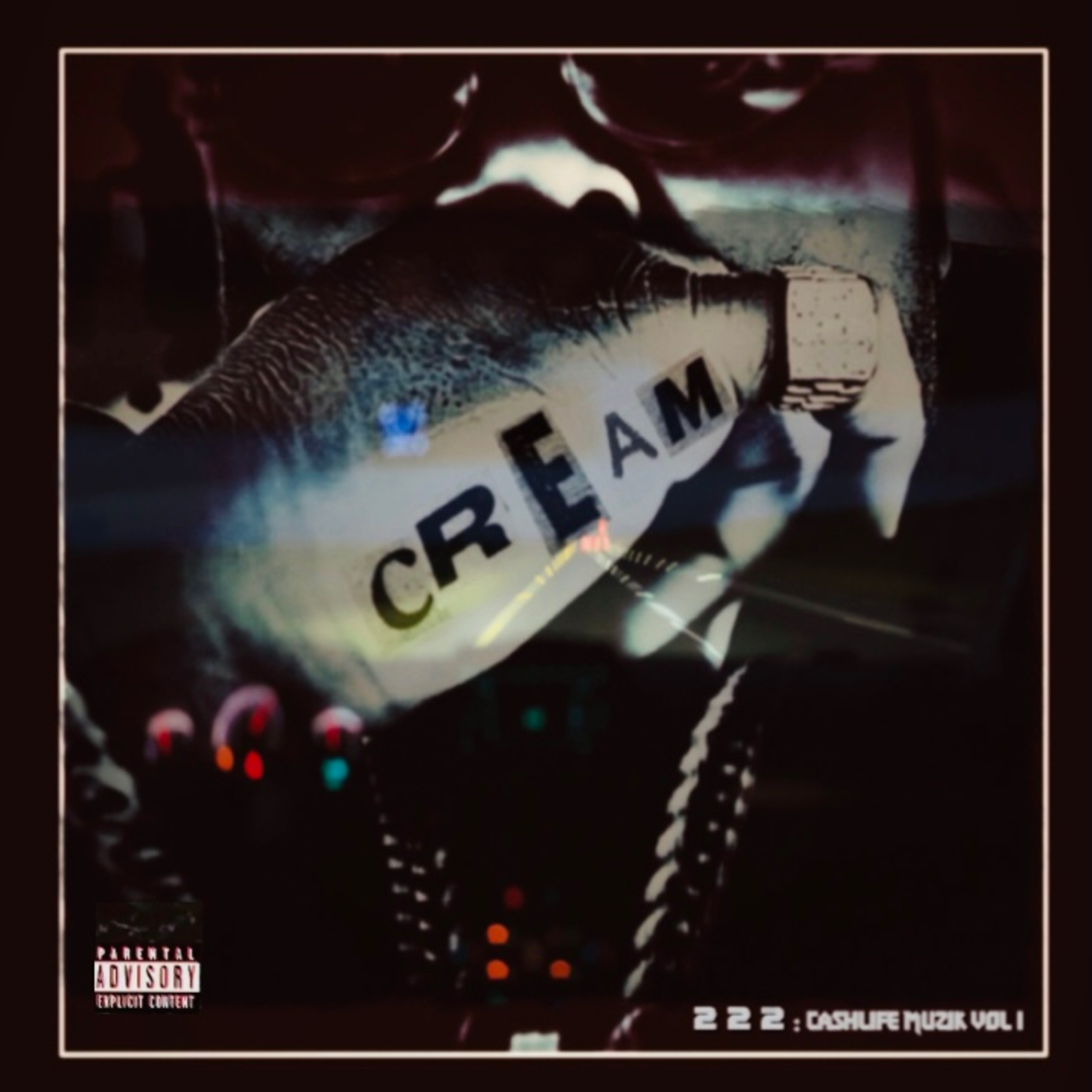 CREAM 222: Cashlife Muzik Vol 1 artwork