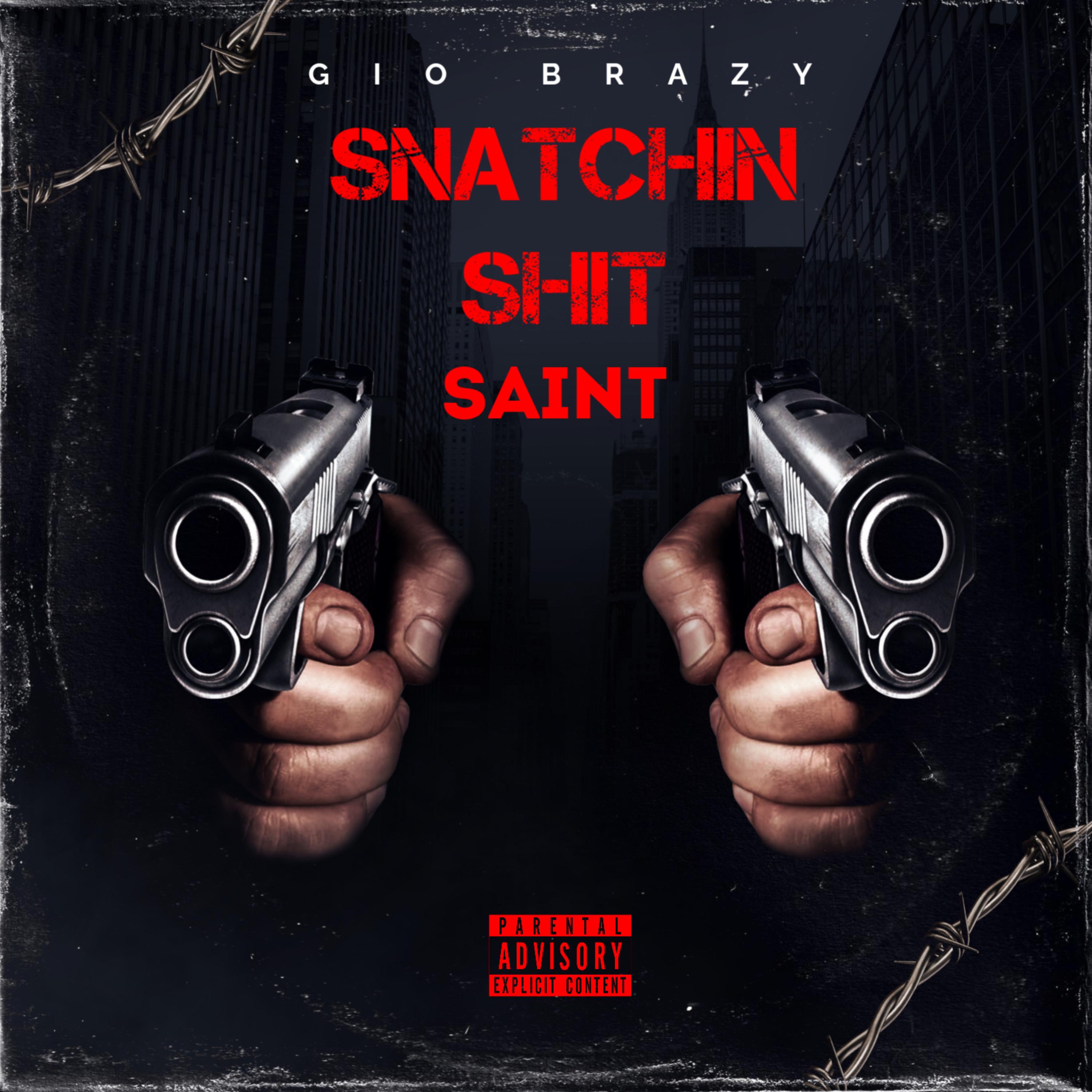 Snatchin Shit artwork