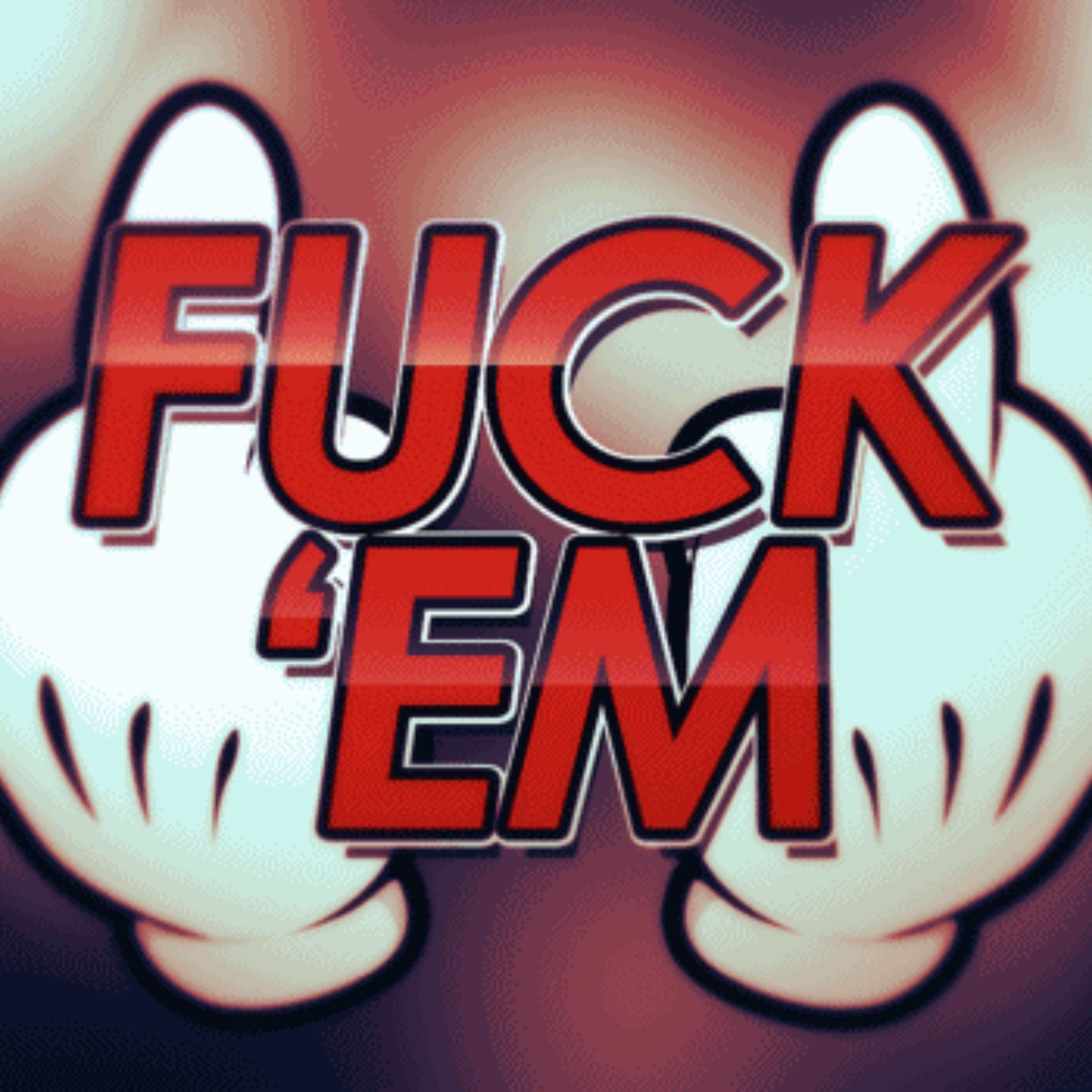 Fuck Em artwork
