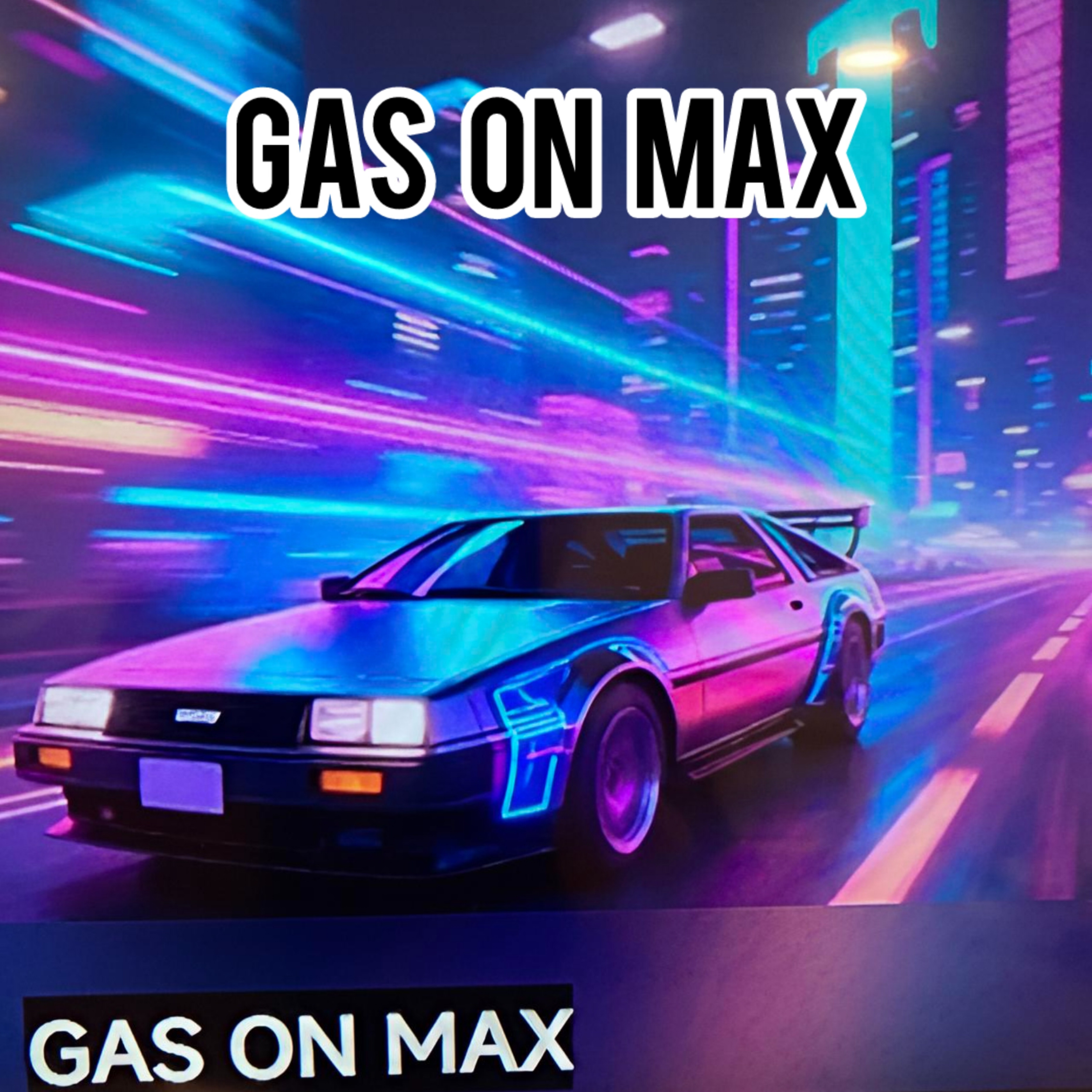 Gas On Max artwork