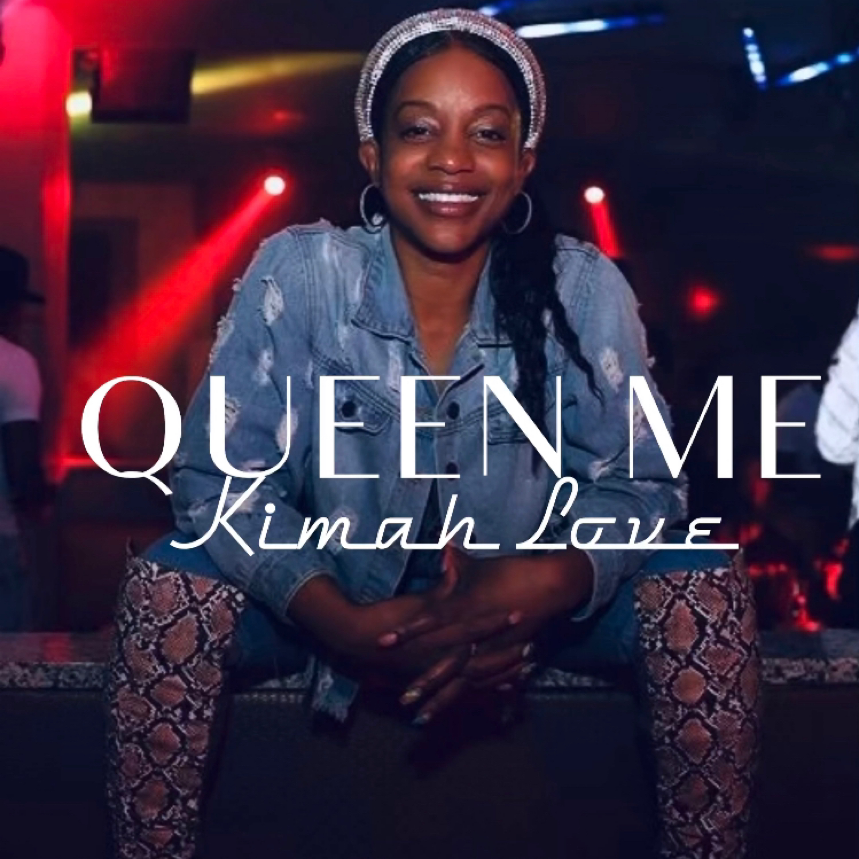 Queen Me by Kimah Love cover art