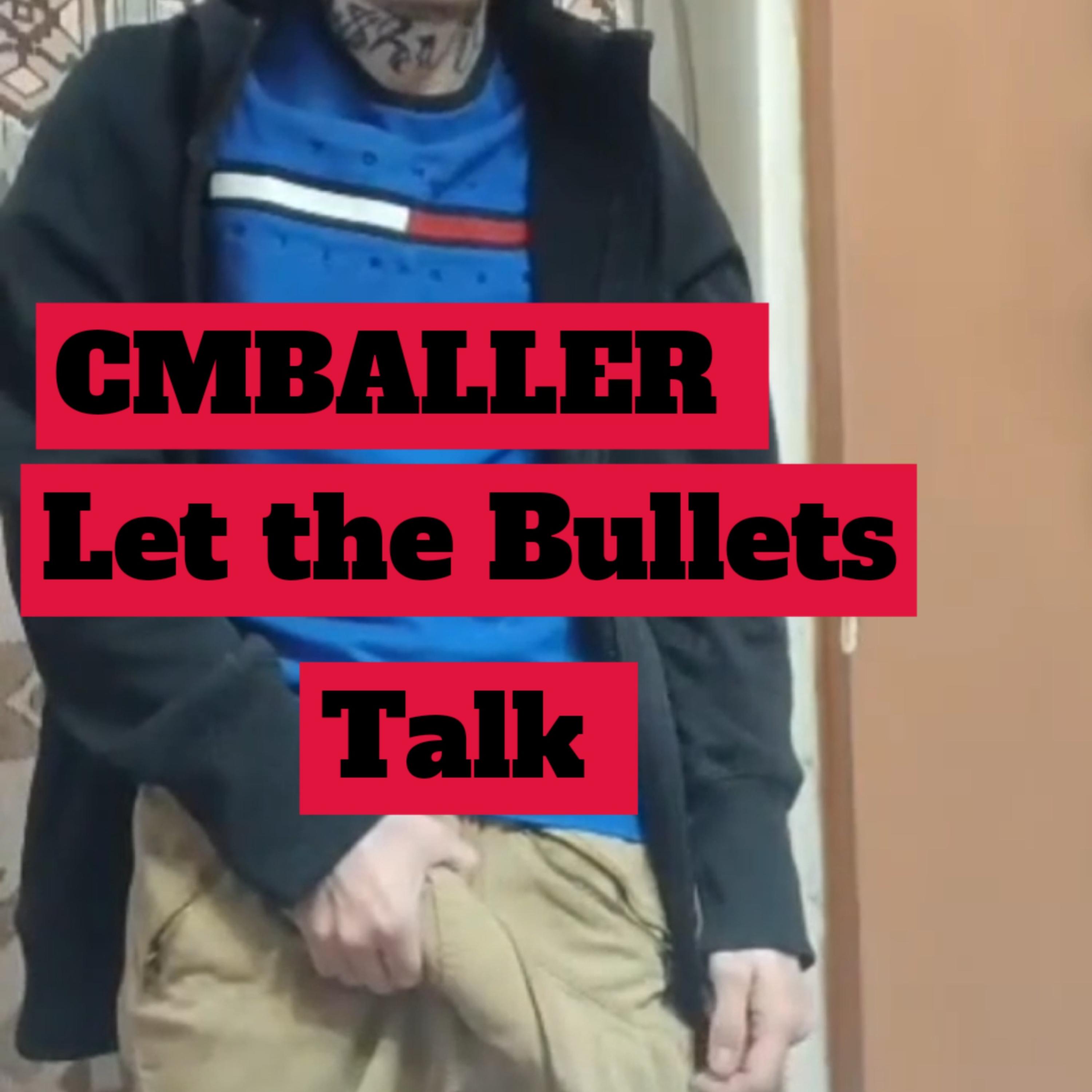 Let the bullets Talk by Cmballer cover art