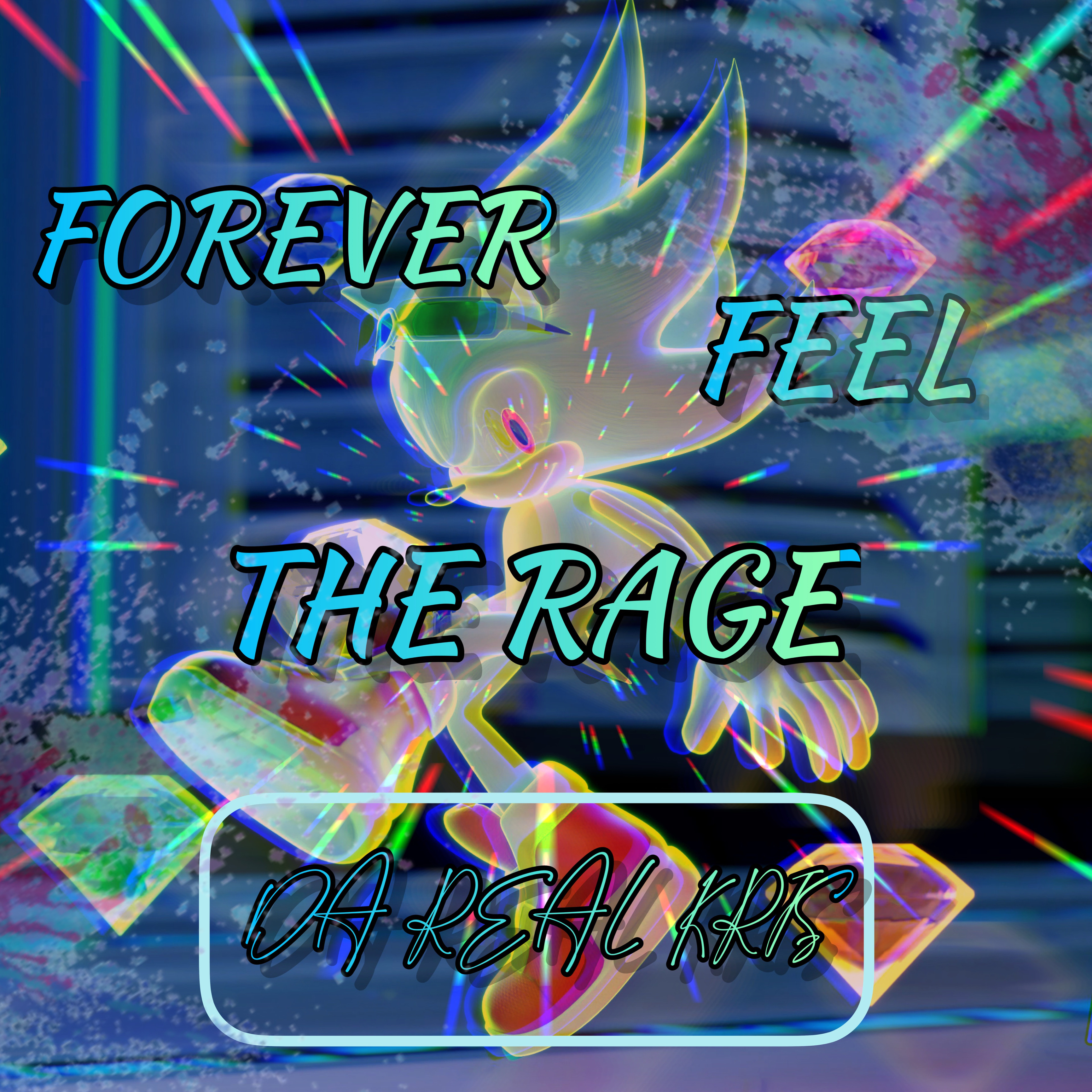 FOREVER FEEL THE RAGE artwork