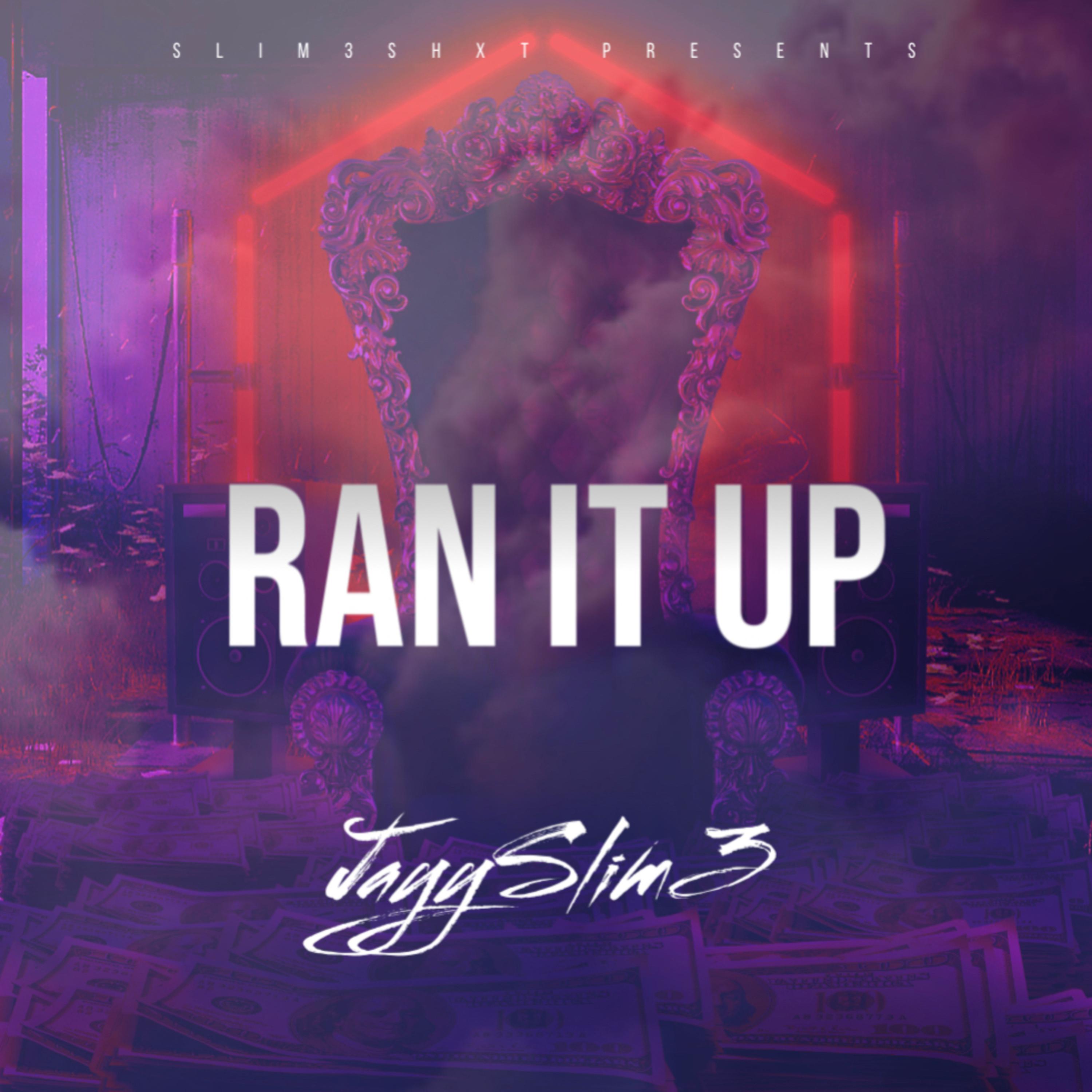 Ran it Up by JayySlim3 cover art