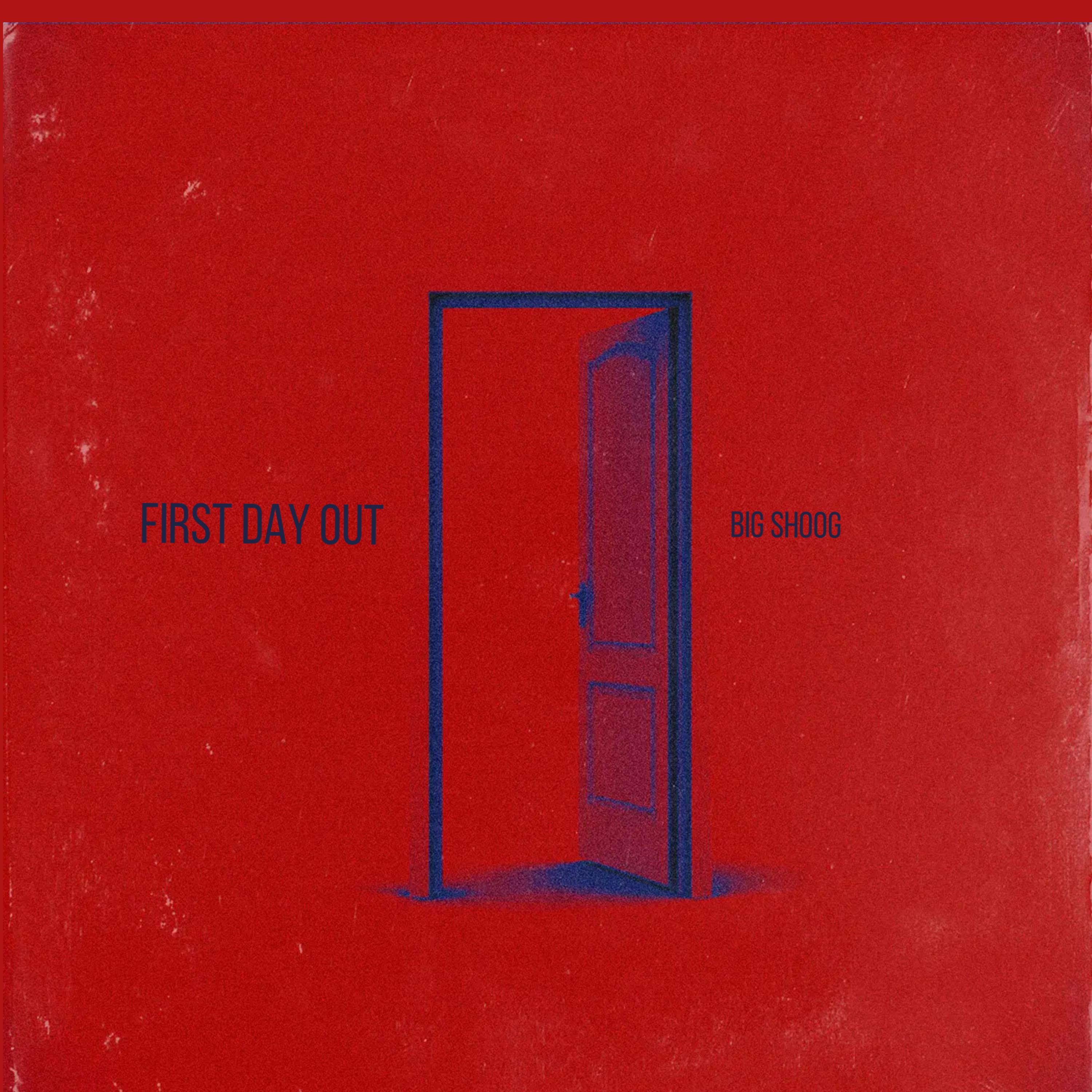 FIRST DAY OUT artwork
