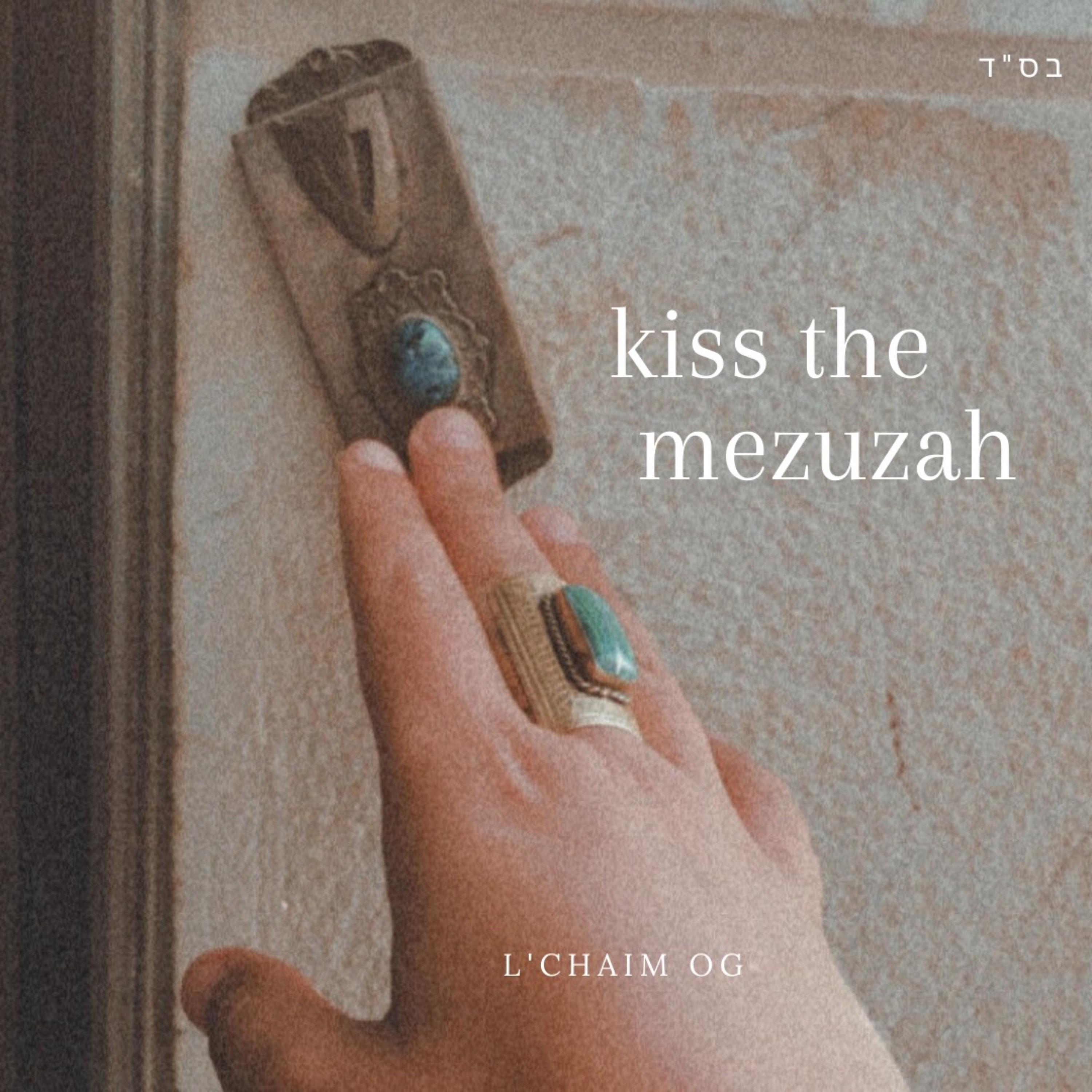 Kiss The Mezuzah artwork