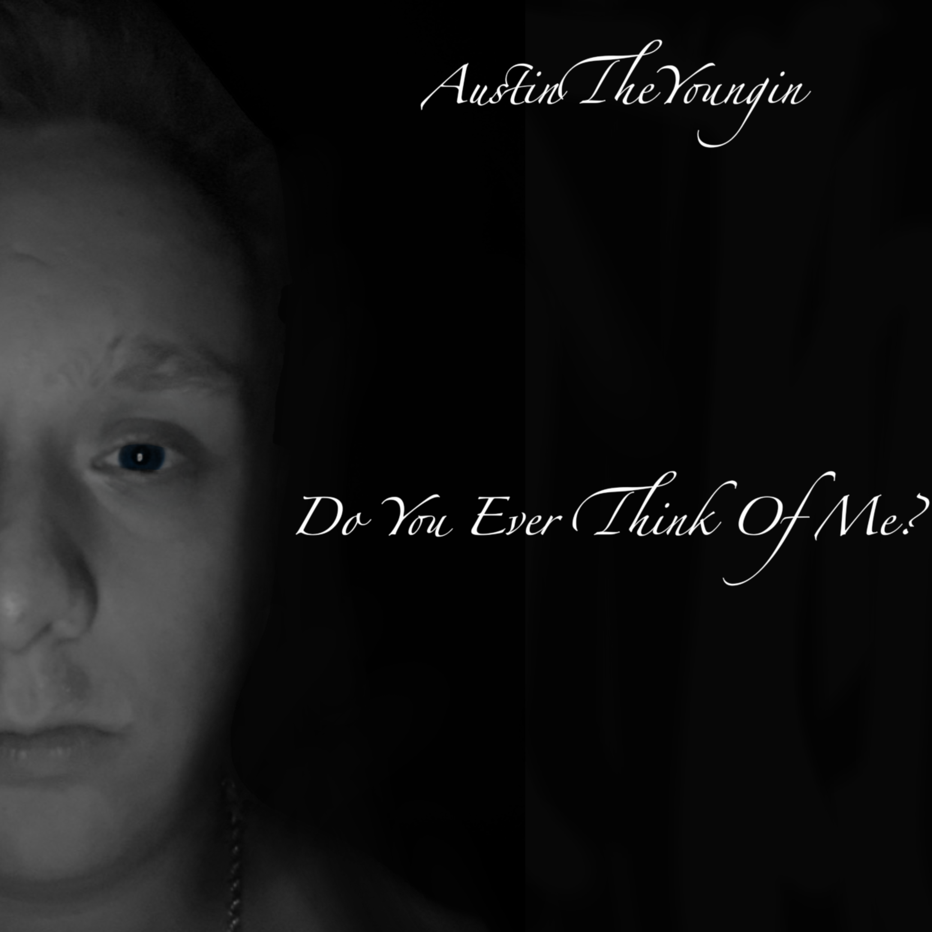Do You Ever Think Of Me? artwork