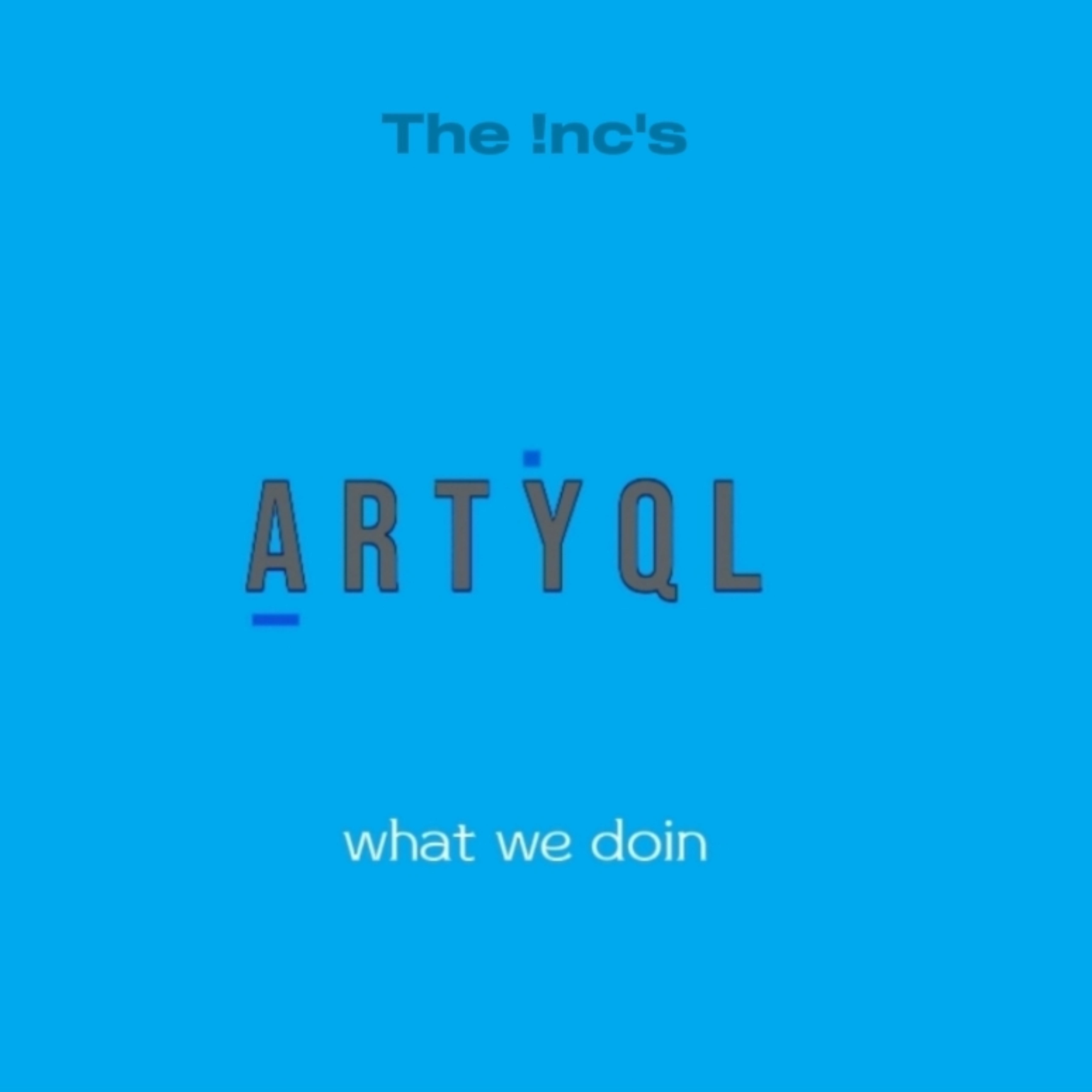 what we doin artwork