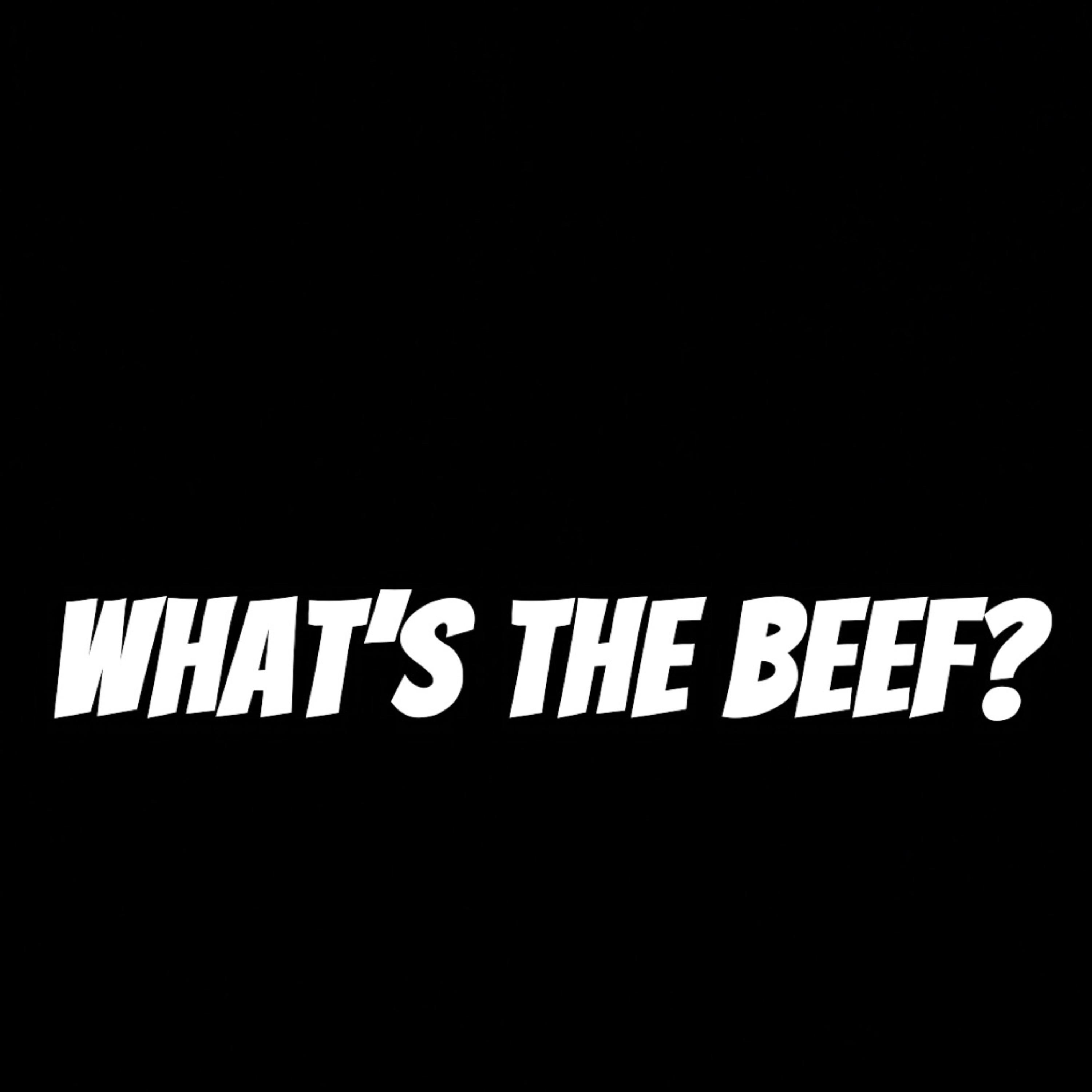 What’s The Beef? artwork