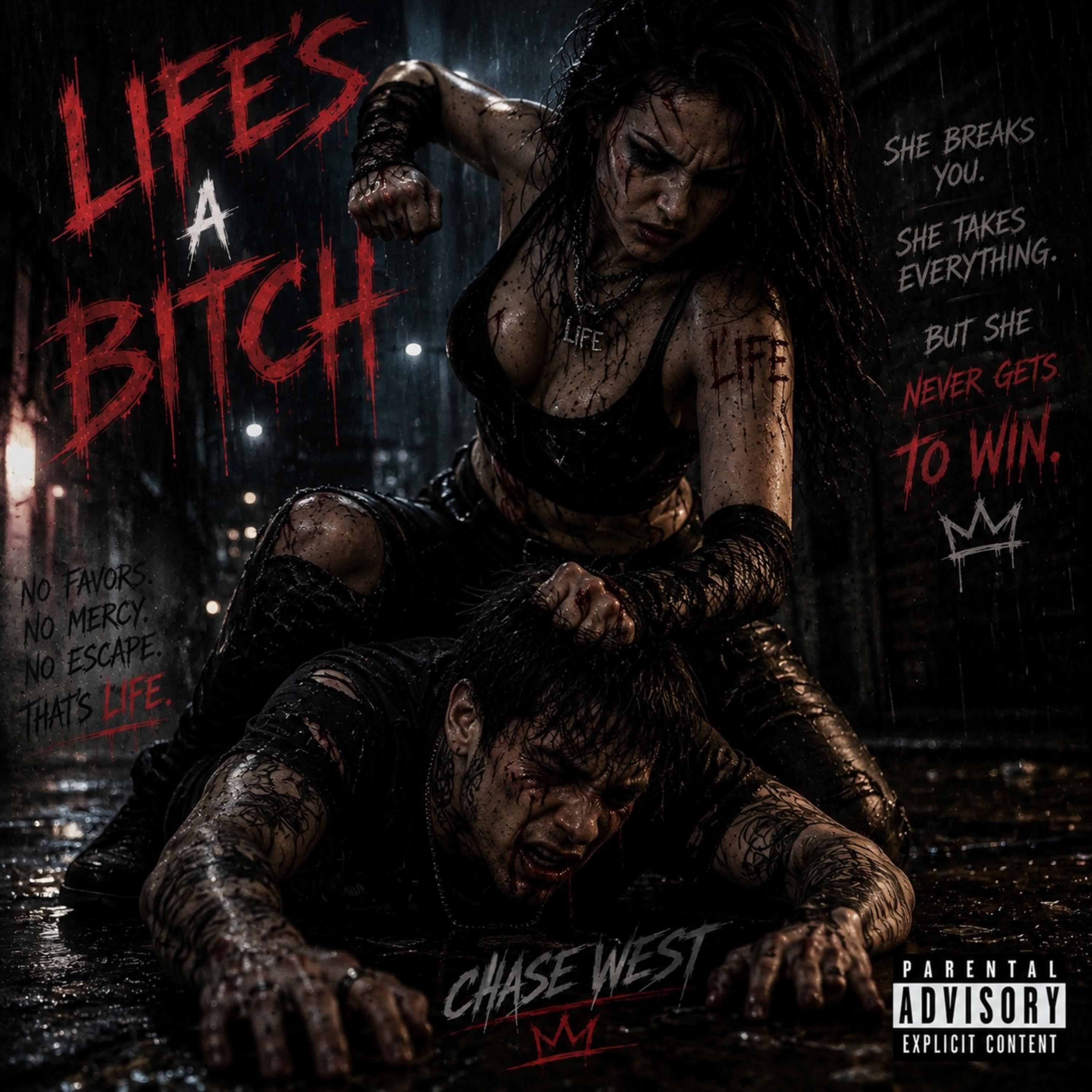 Life’s A Bitch by $ Chase West cover art