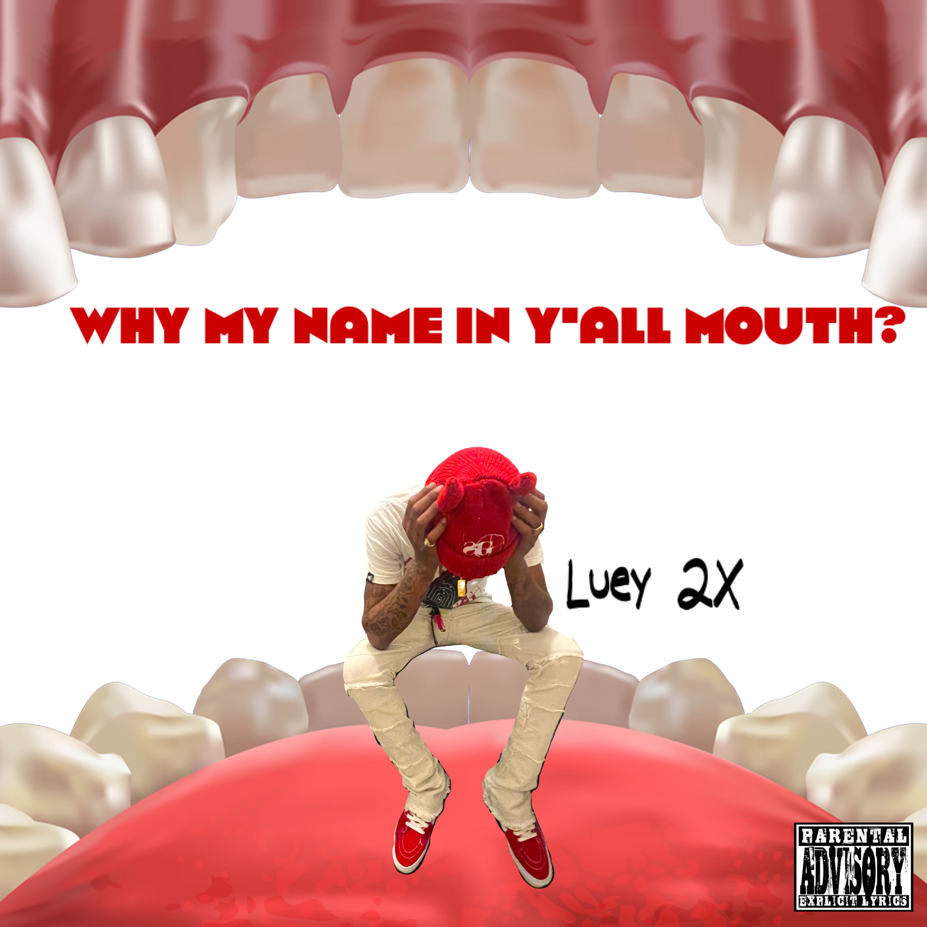 Why My Name In Y'all Mouth? artwork
