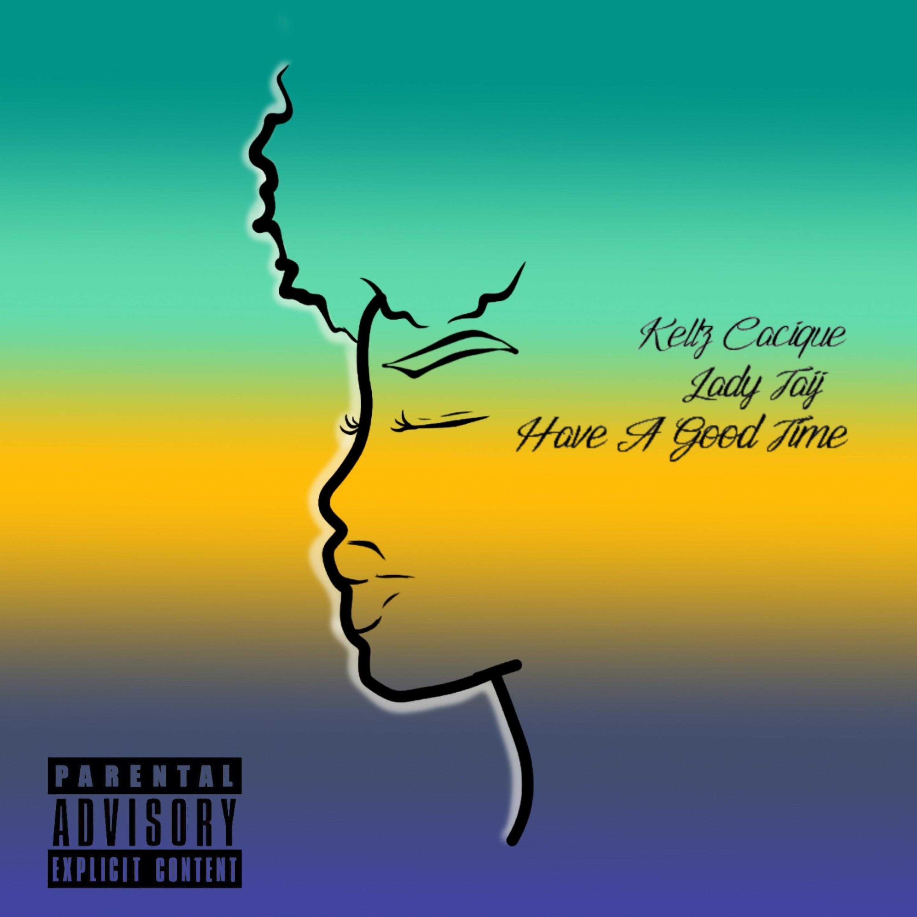Have A Good Time artwork
