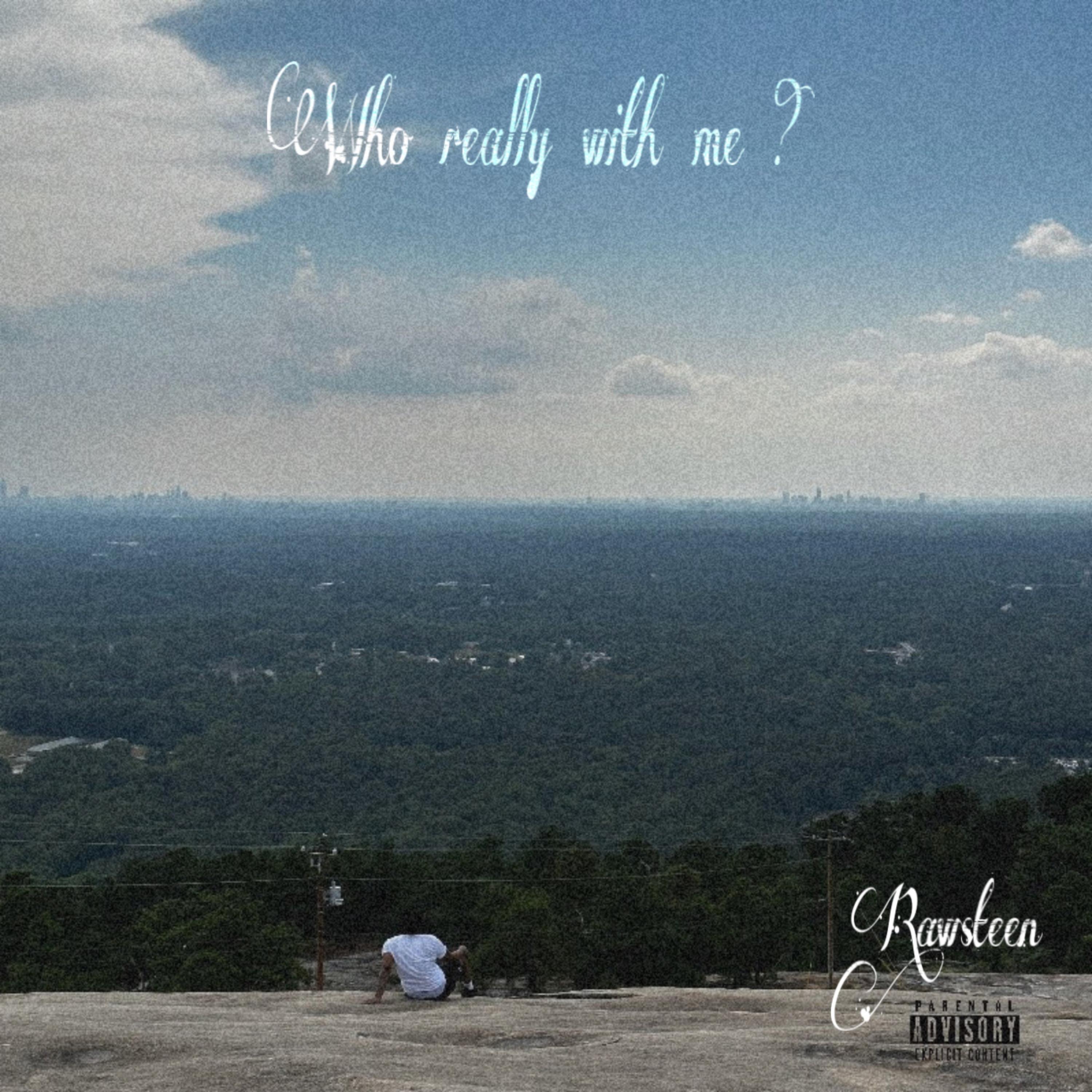 Who Really With Me by Rawsteen cover art