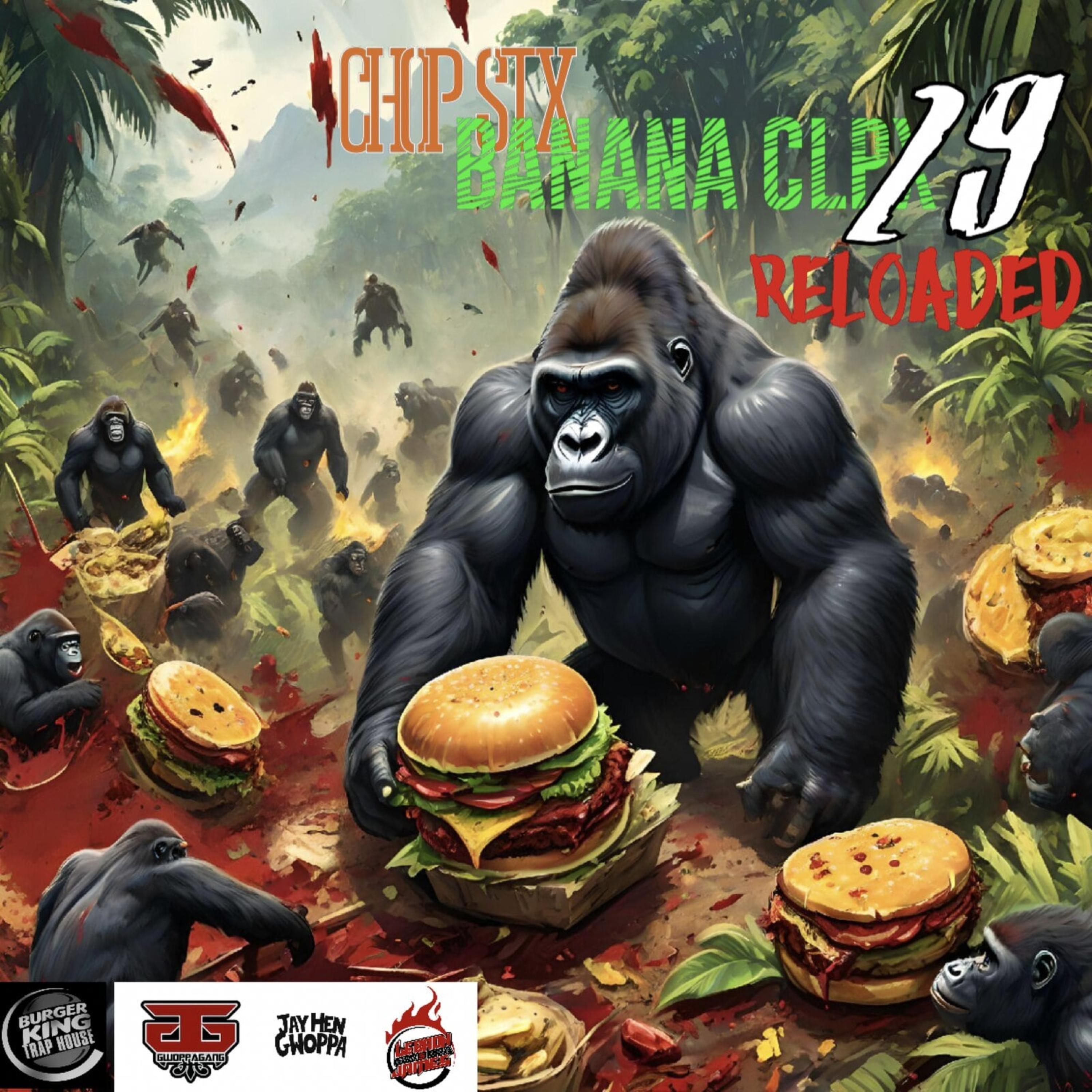 CHOP STX BANANA CLPX 29 RELOADED artwork