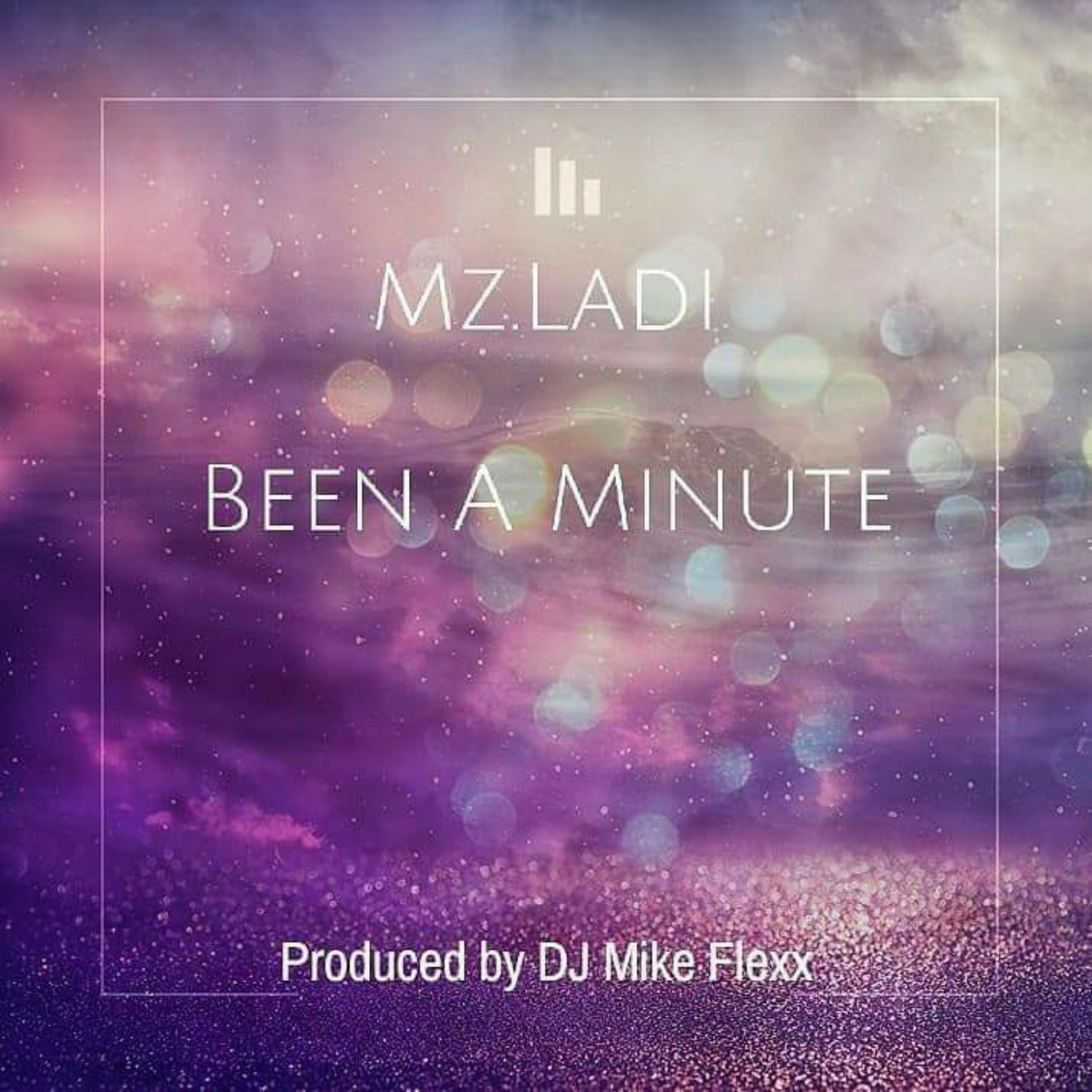 Been A Minute by Mz.Ladi cover art
