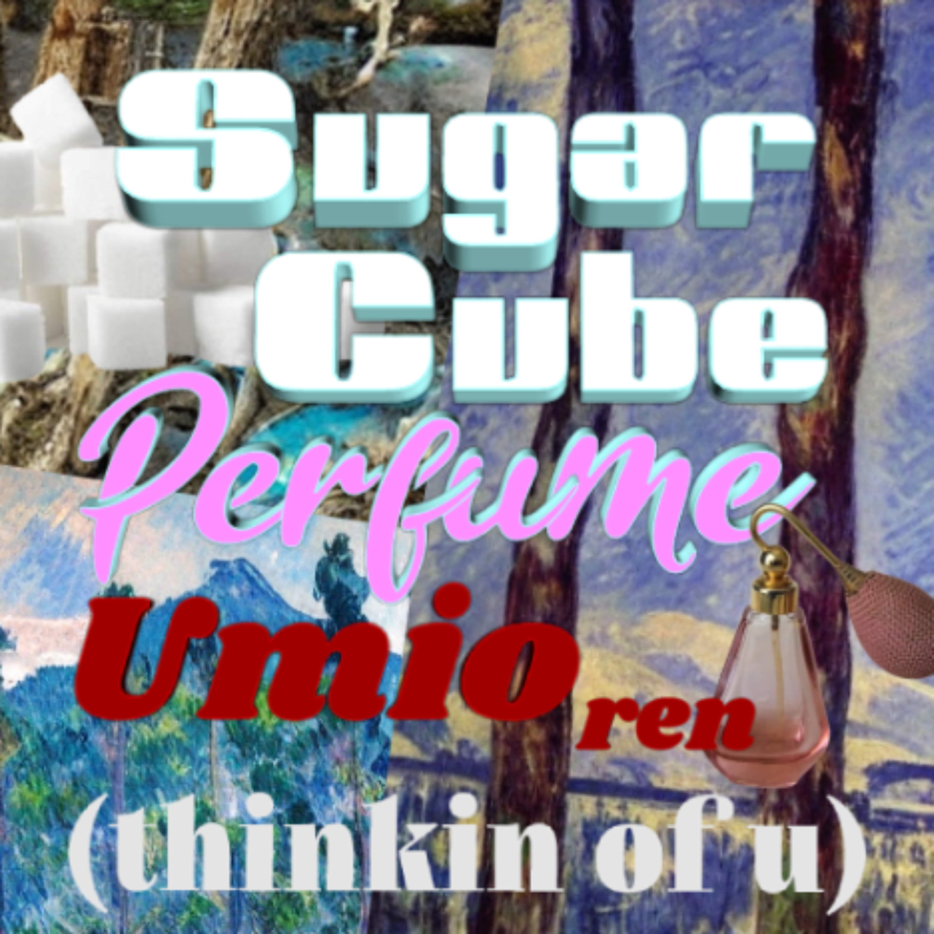 Sugar Cube Perfume (Thinkin Of U) by Umio Ren cover art