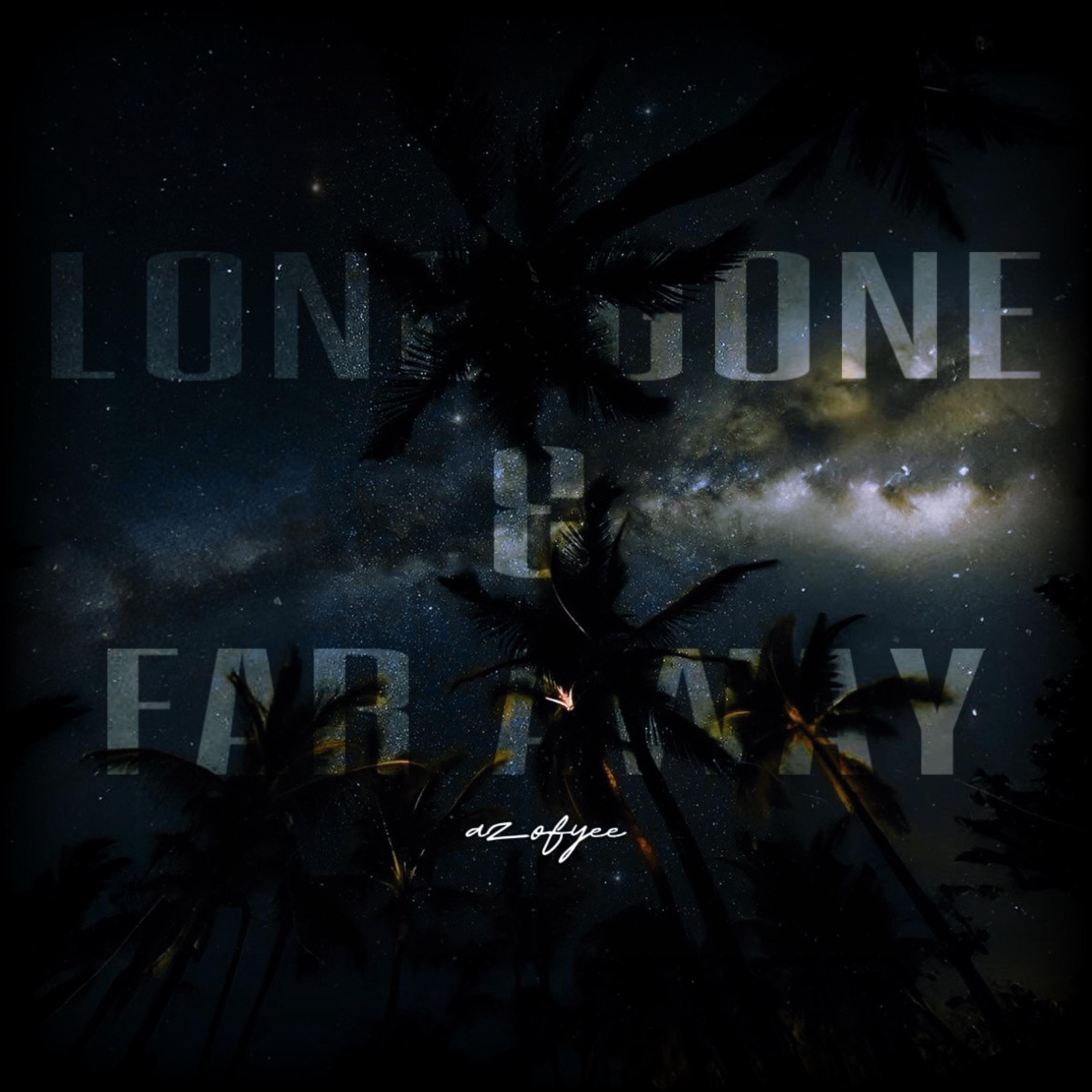 Long Gone & Far Away artwork