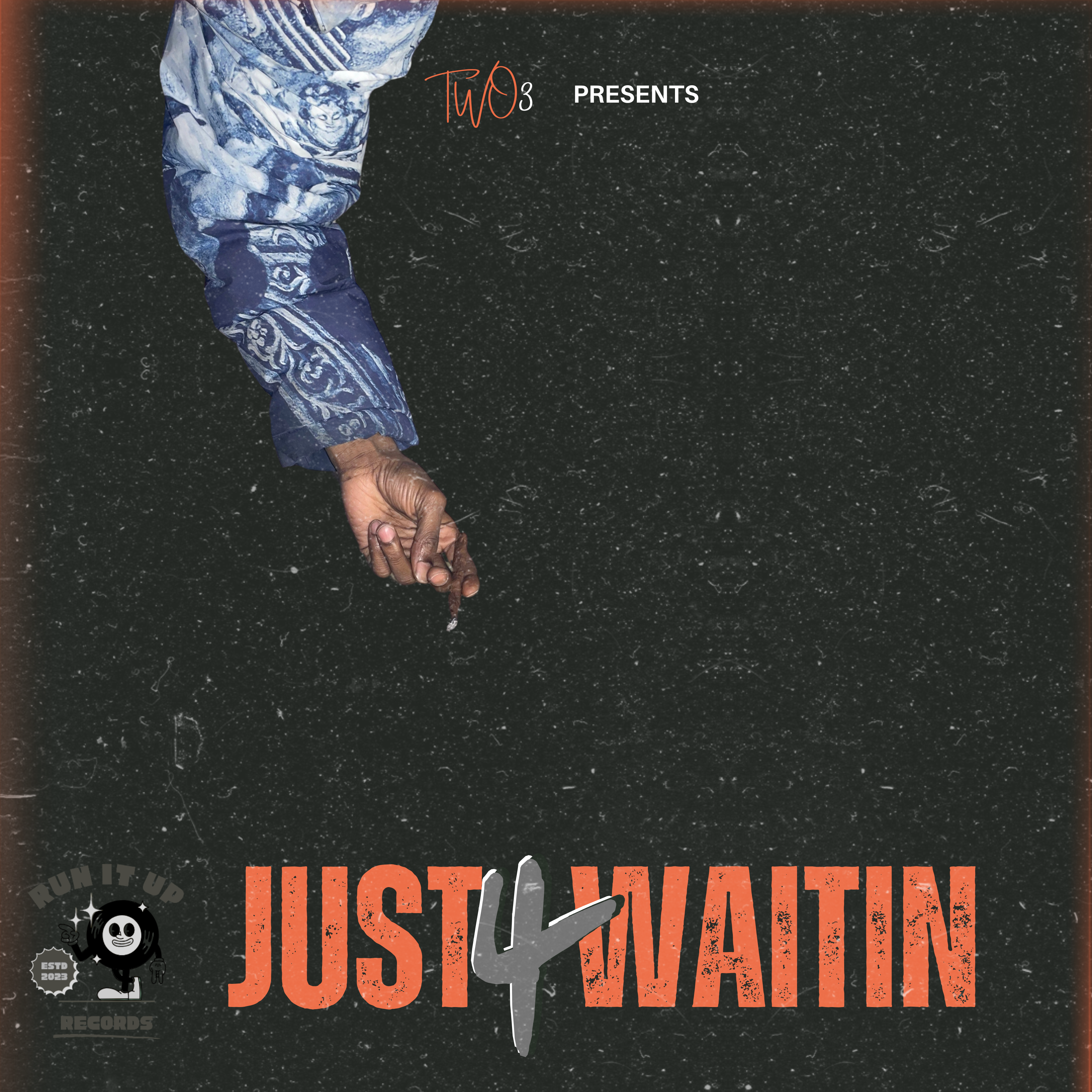 JUST 4 WAITIN artwork