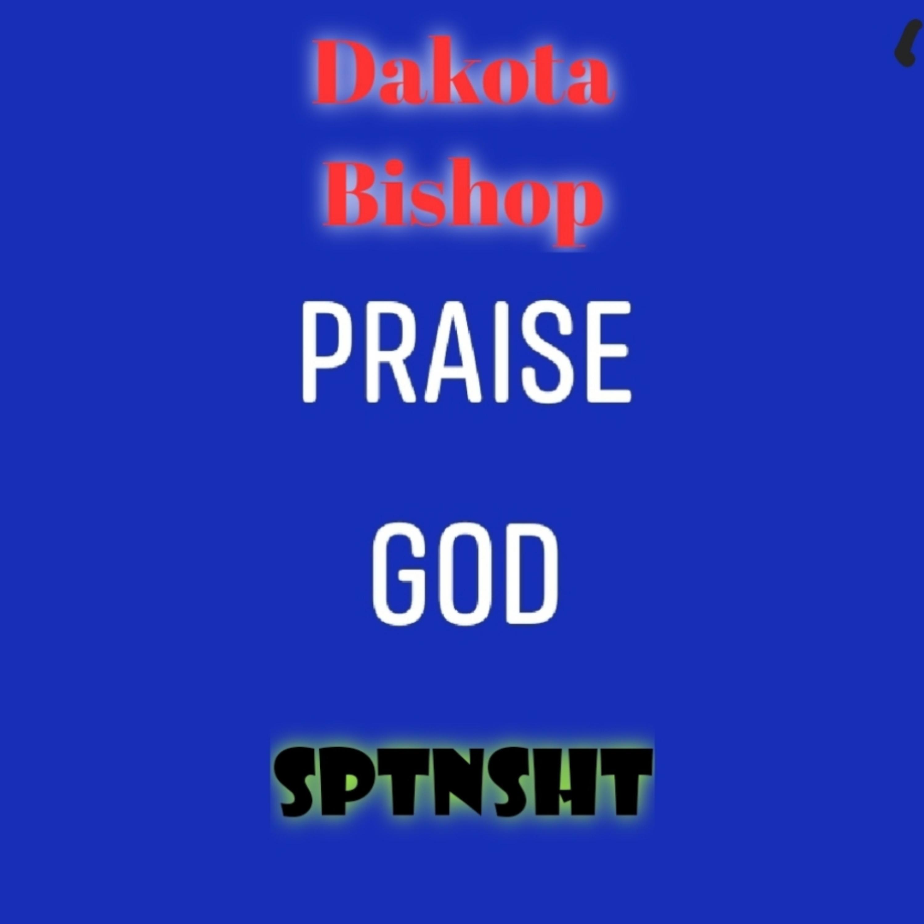 Praise God  by Dakota Bishop cover art