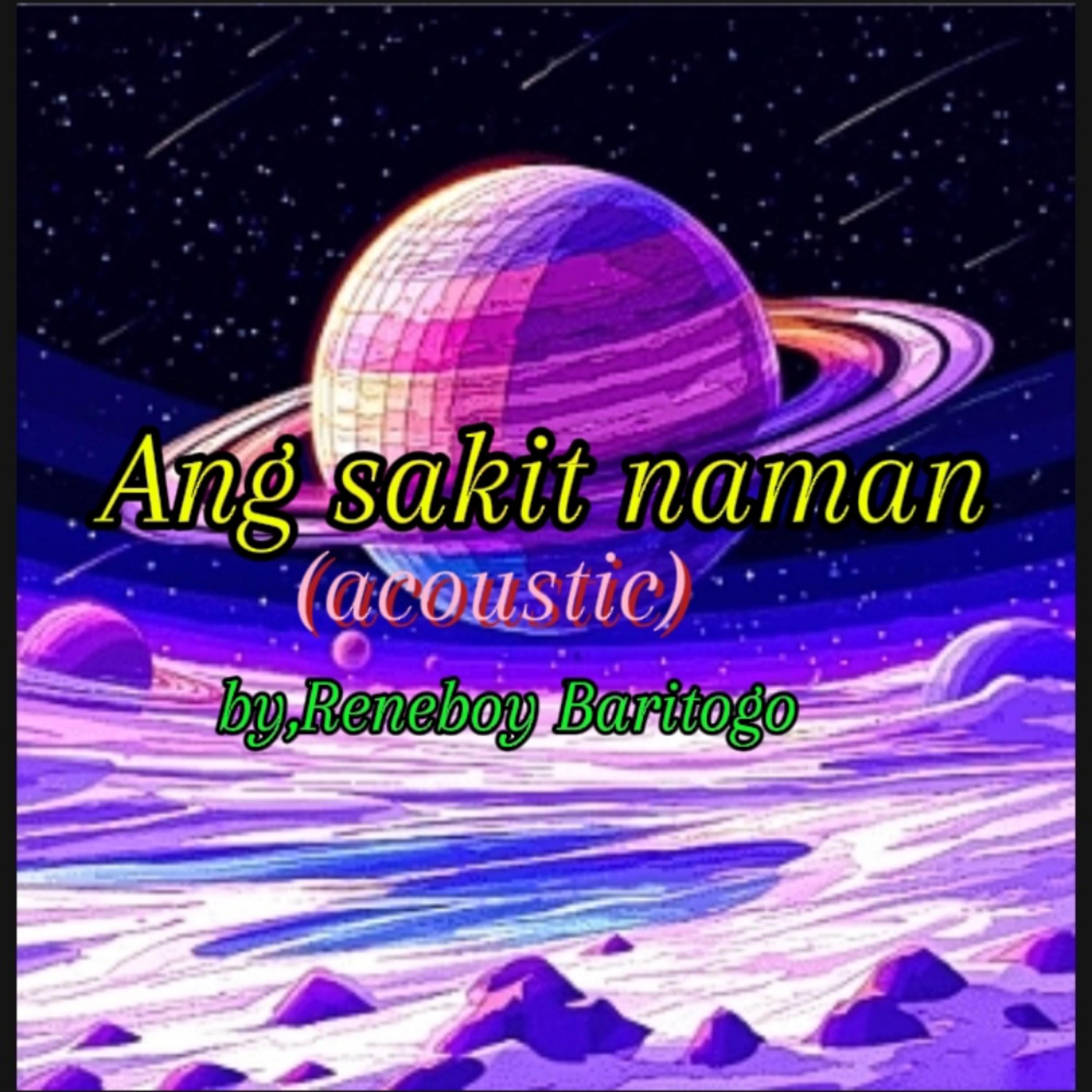Ang sakit naman (acoustic) artwork