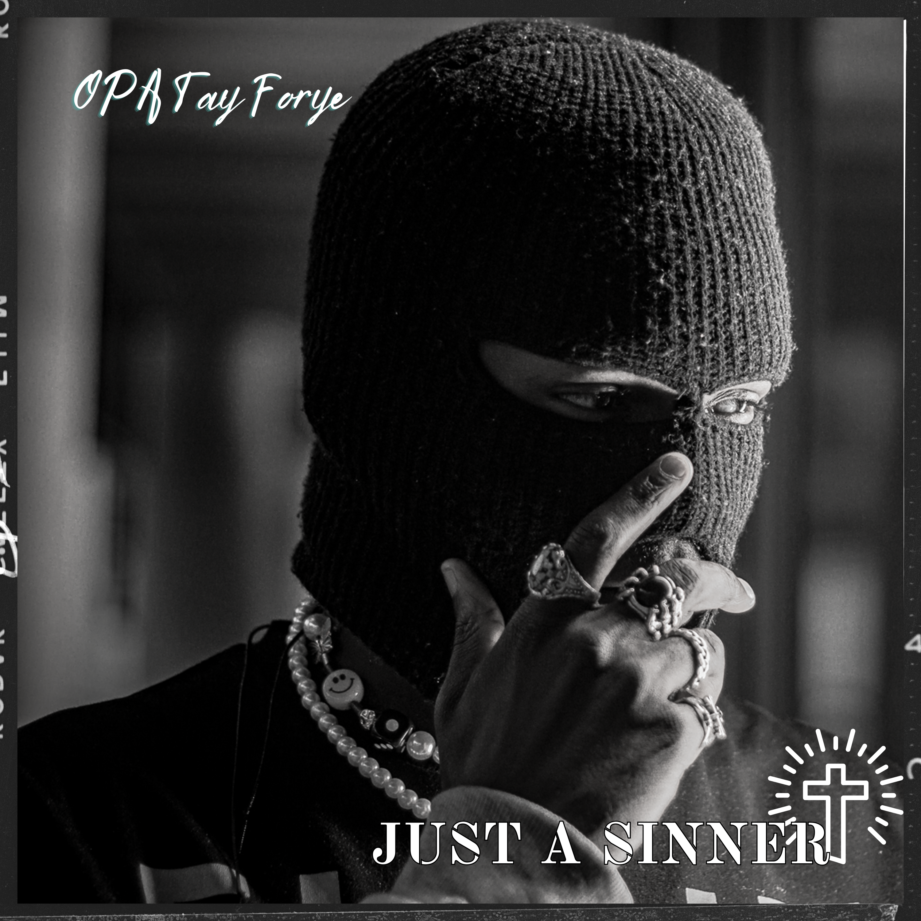 Just A Sinner by OPA Tay Forye cover art