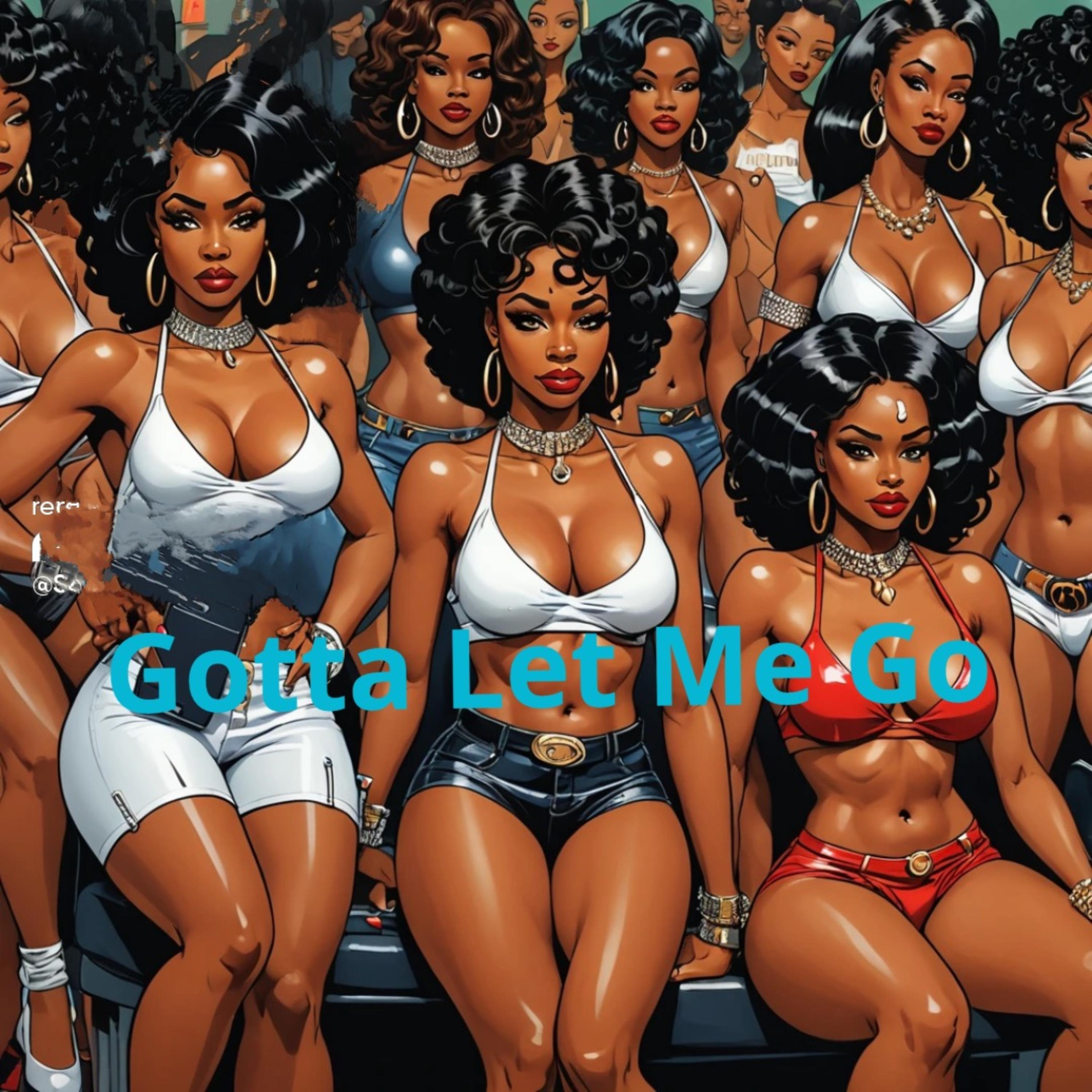 GottaLetMeGo artwork