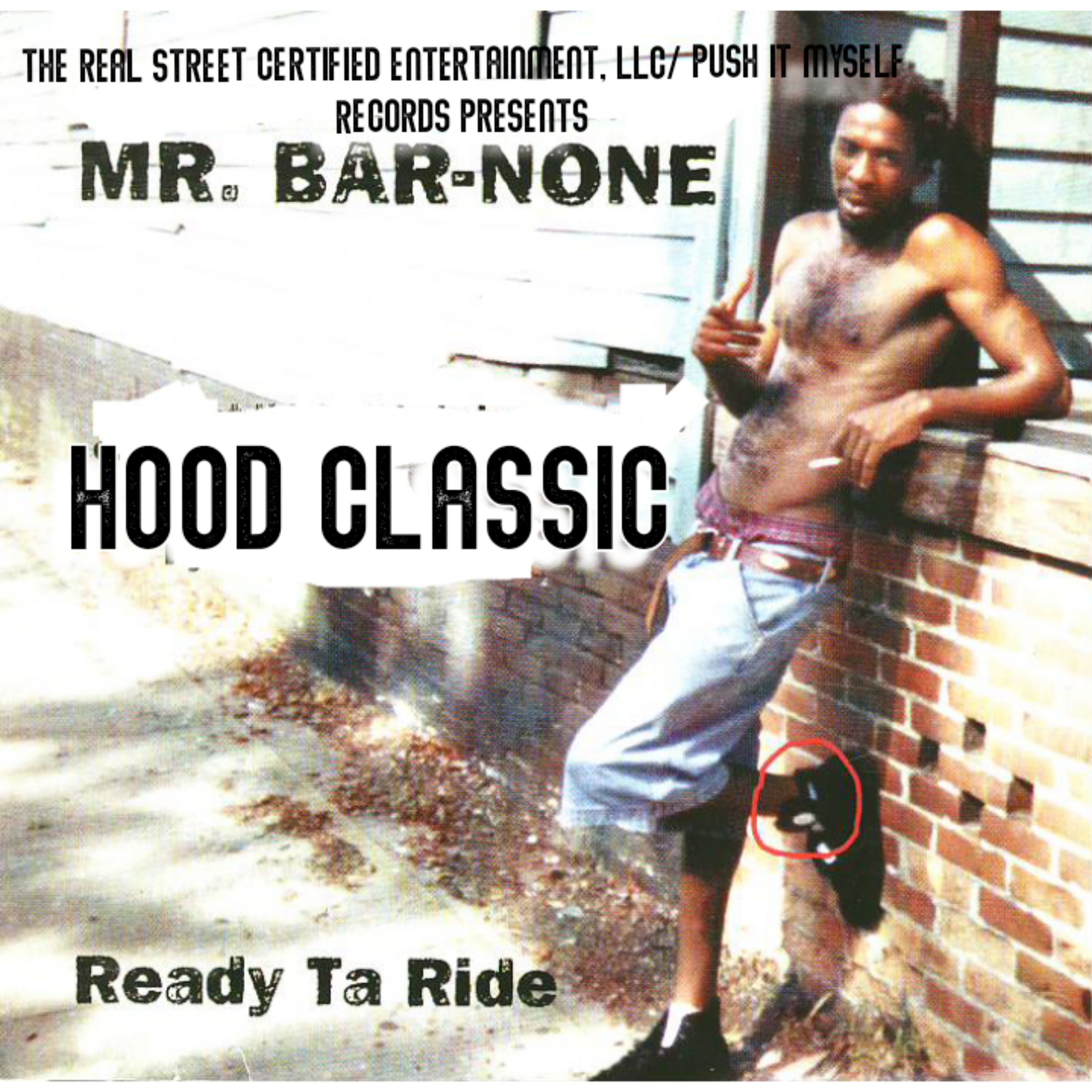 Hood Classic: Mr. Bar-None Ready Ta Ride by The Real $treet Certified cover art