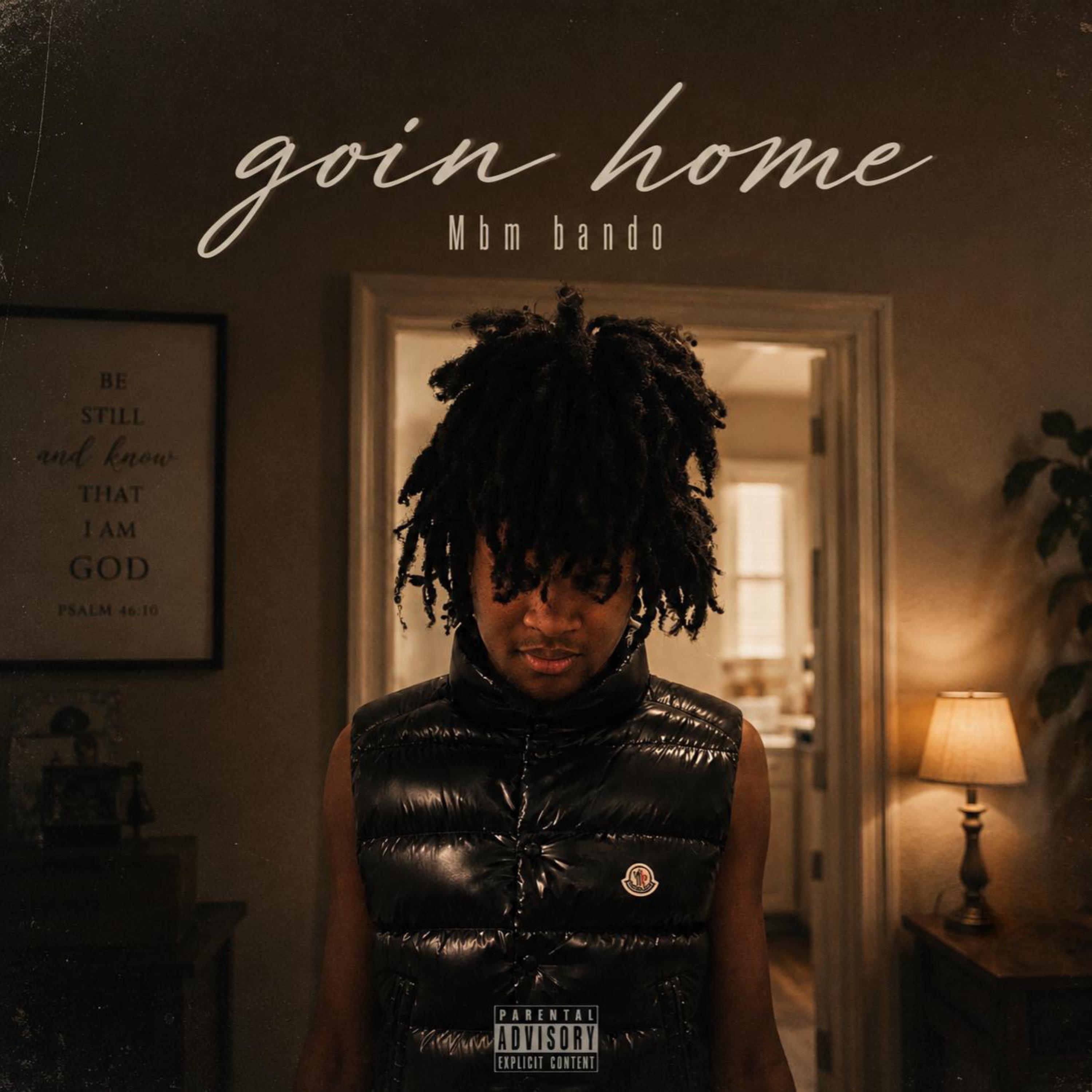 Goin Home by Mbm Bando cover art