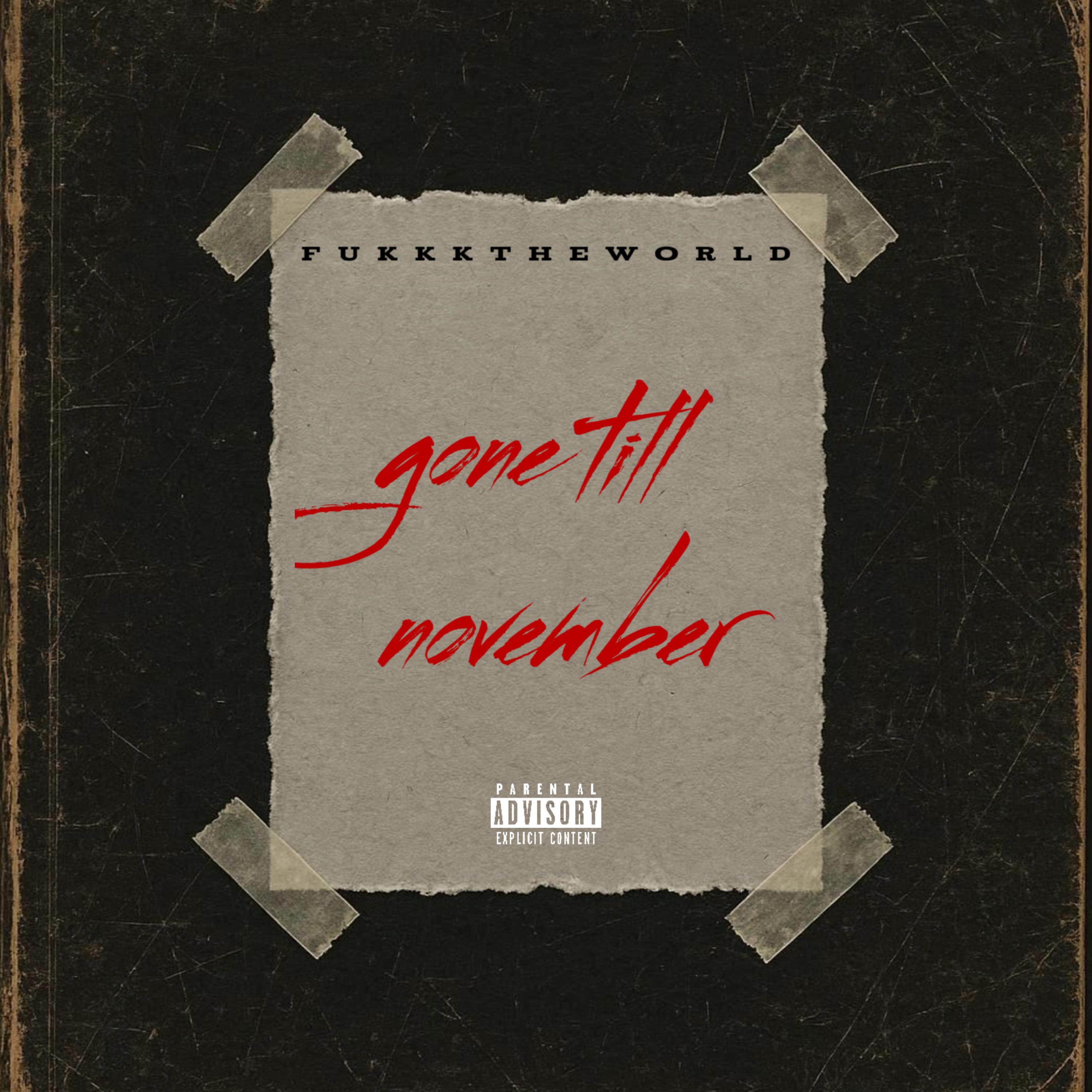 gone til November artwork