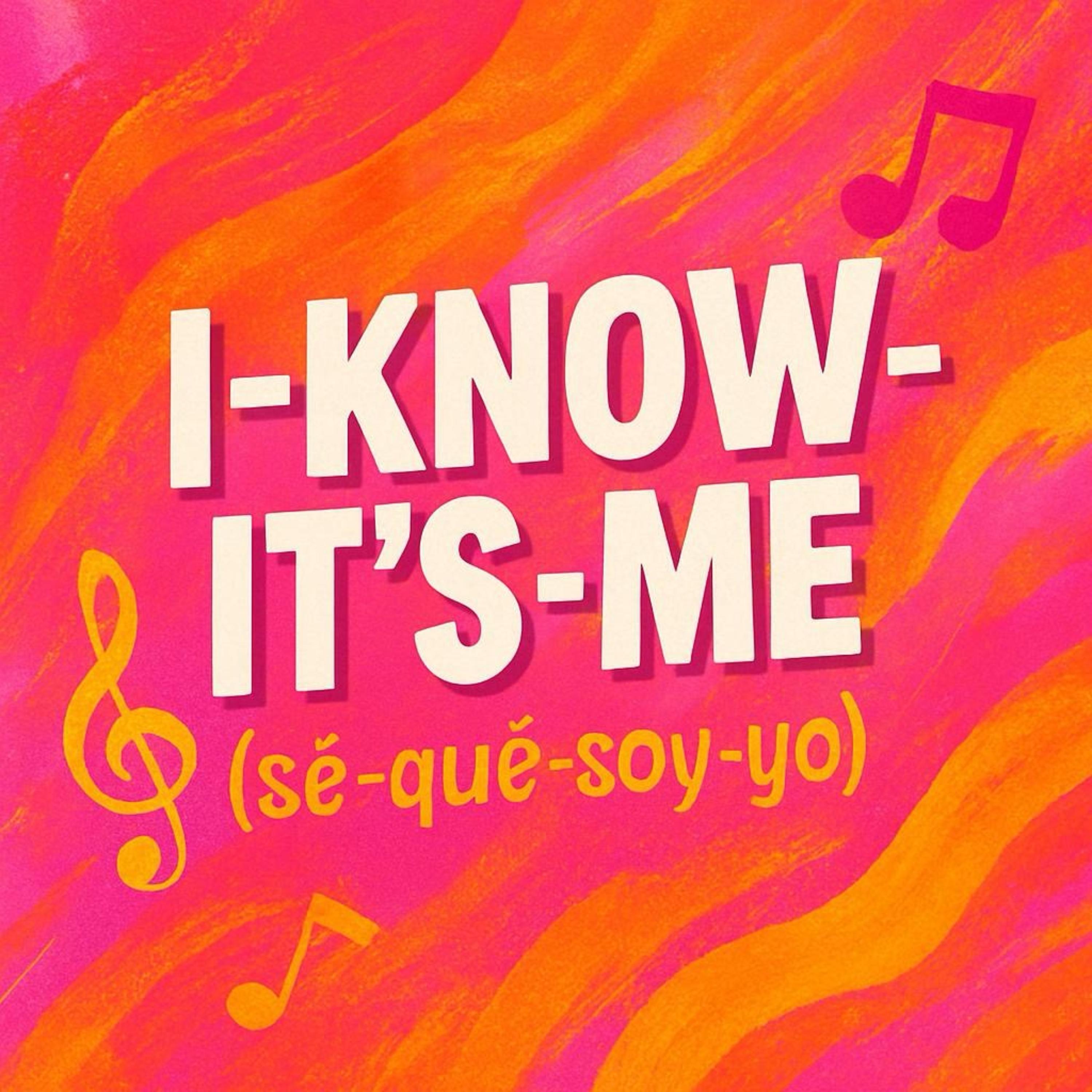 "i-know-it's-me-(sé-que-soy-yo) artwork