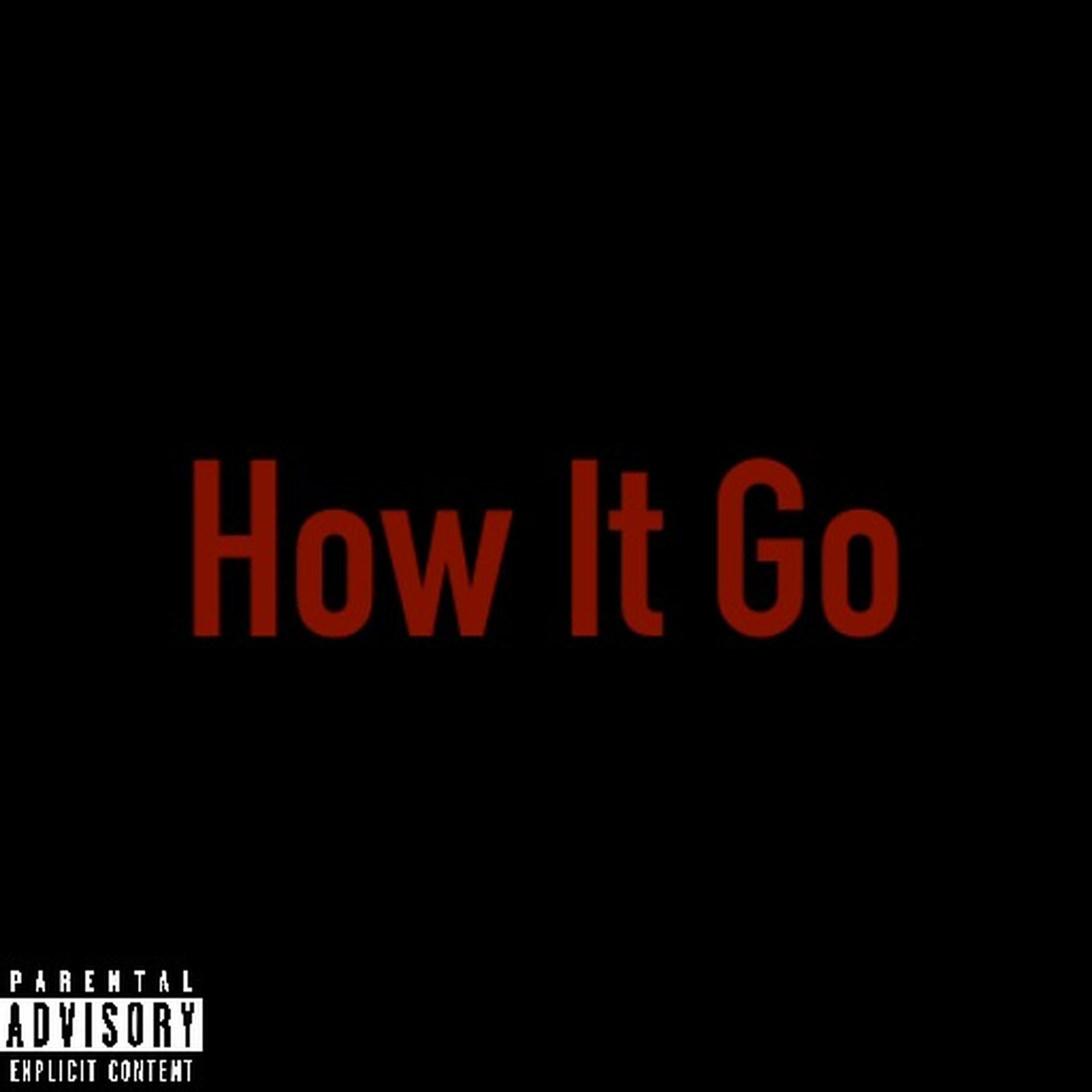 How It Go artwork