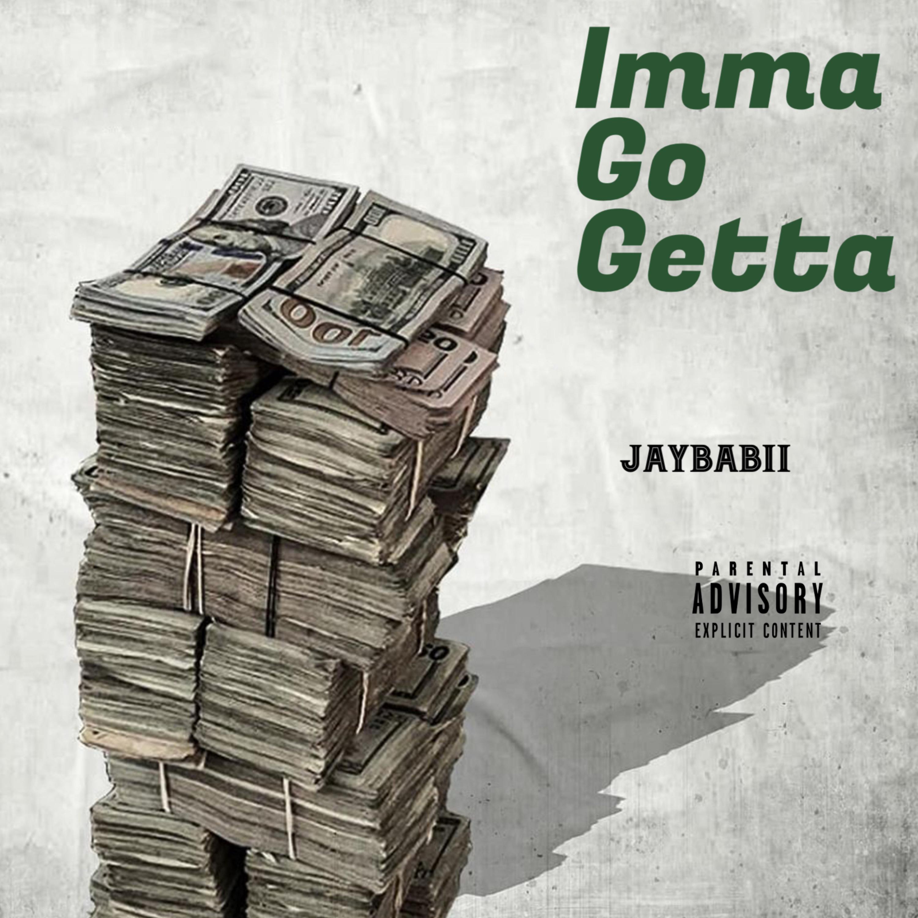 Imma Go Getta artwork