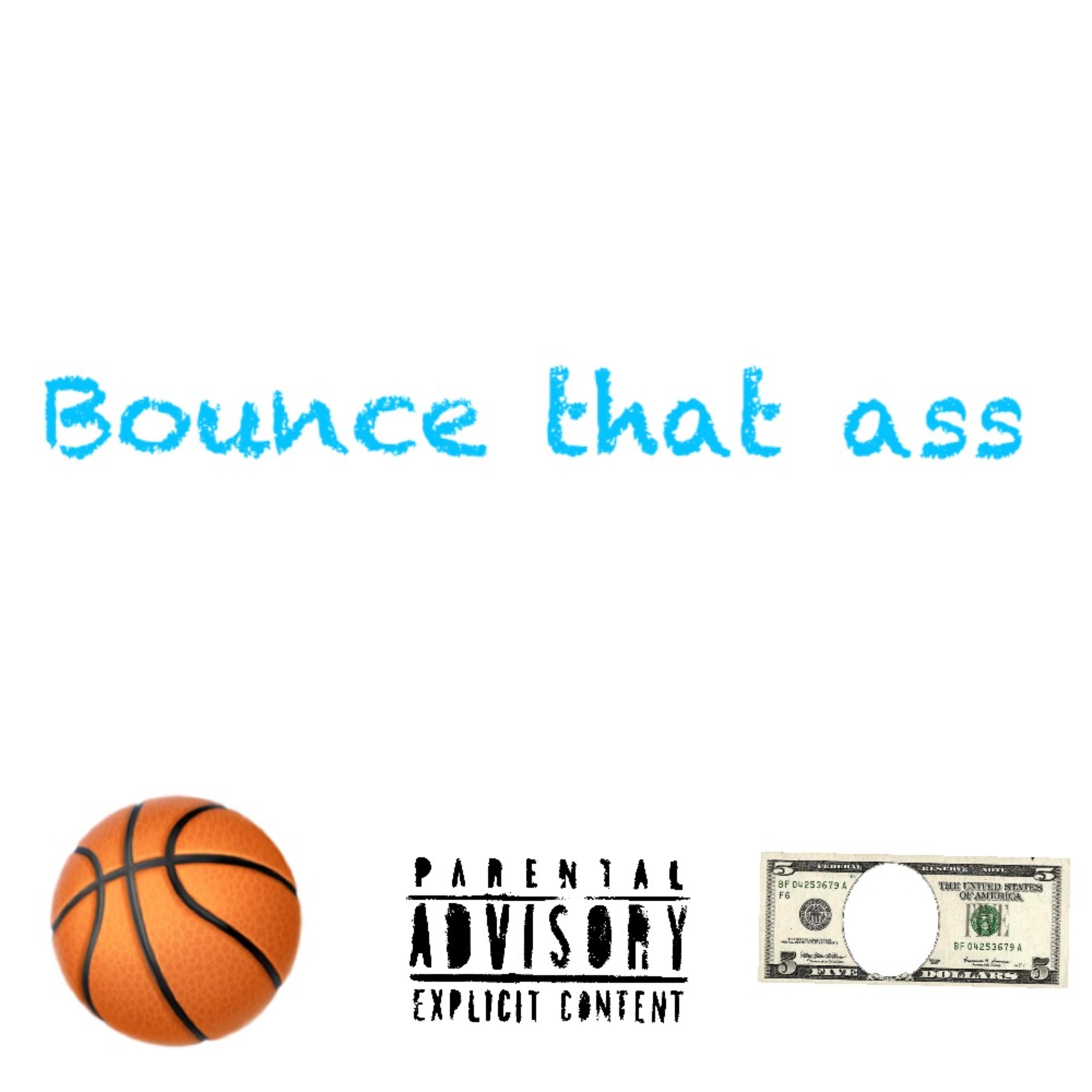 Bounce That Ass artwork