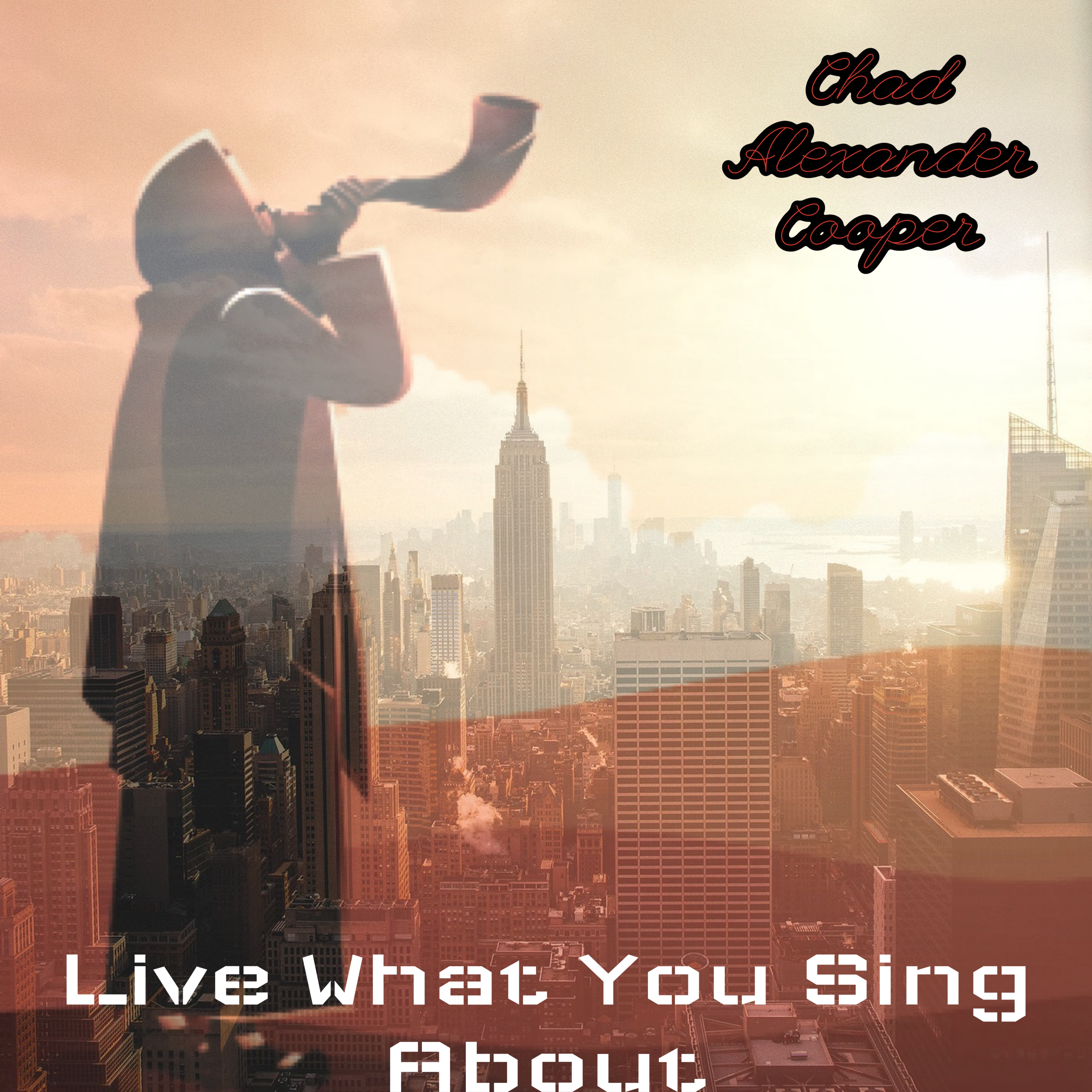 Live What You Sing About artwork