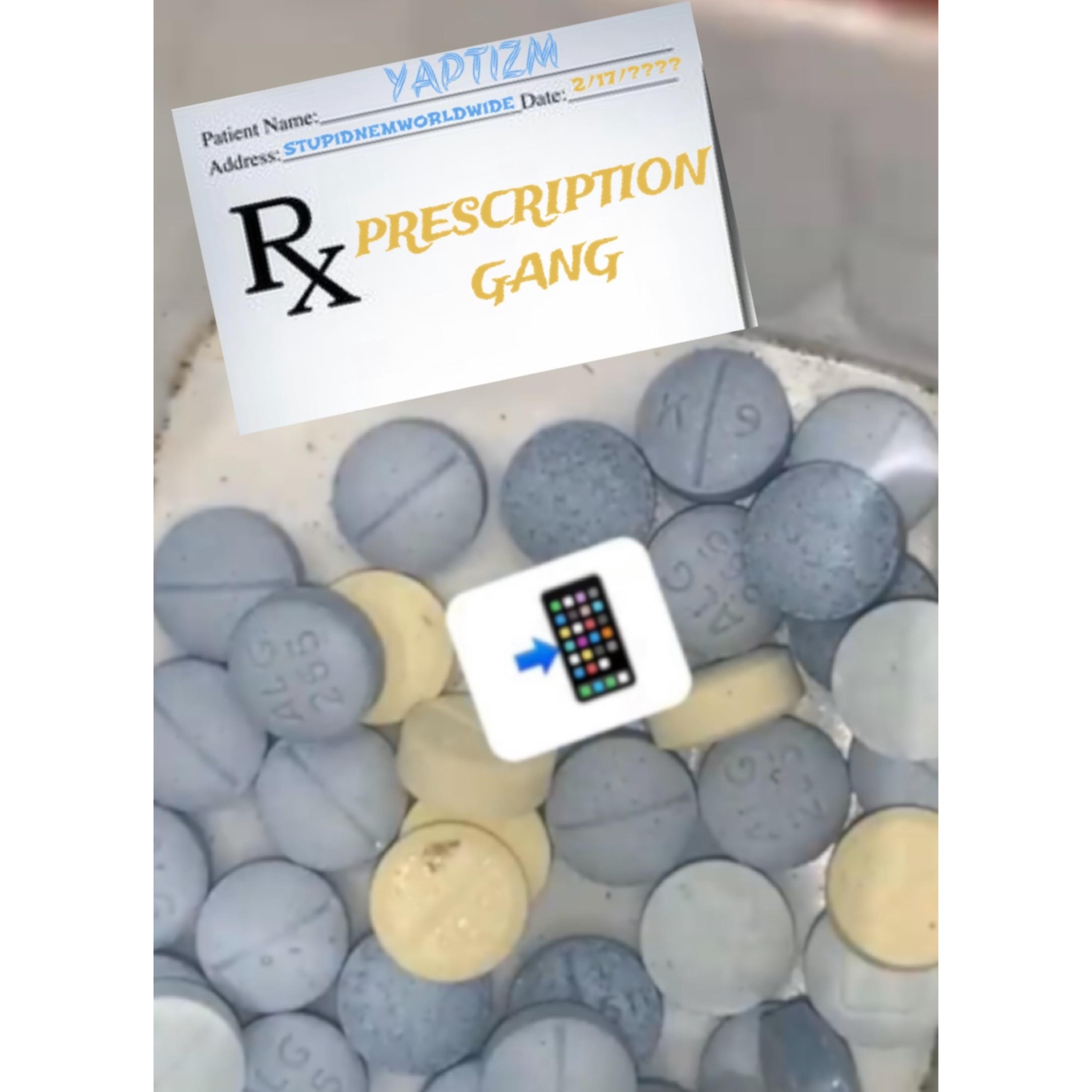 PRESCRIPTION GANG artwork