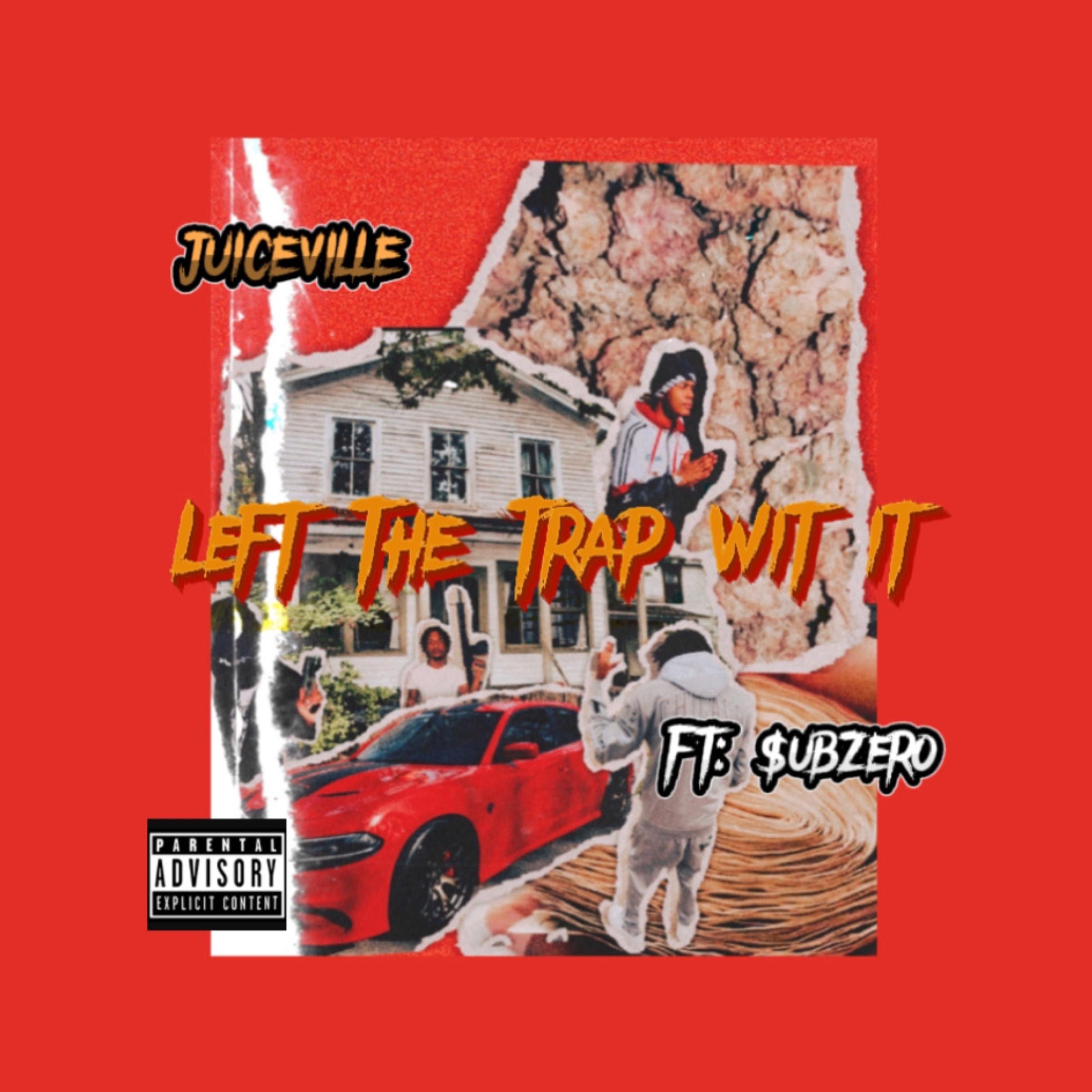 Left The Trap Wit It artwork