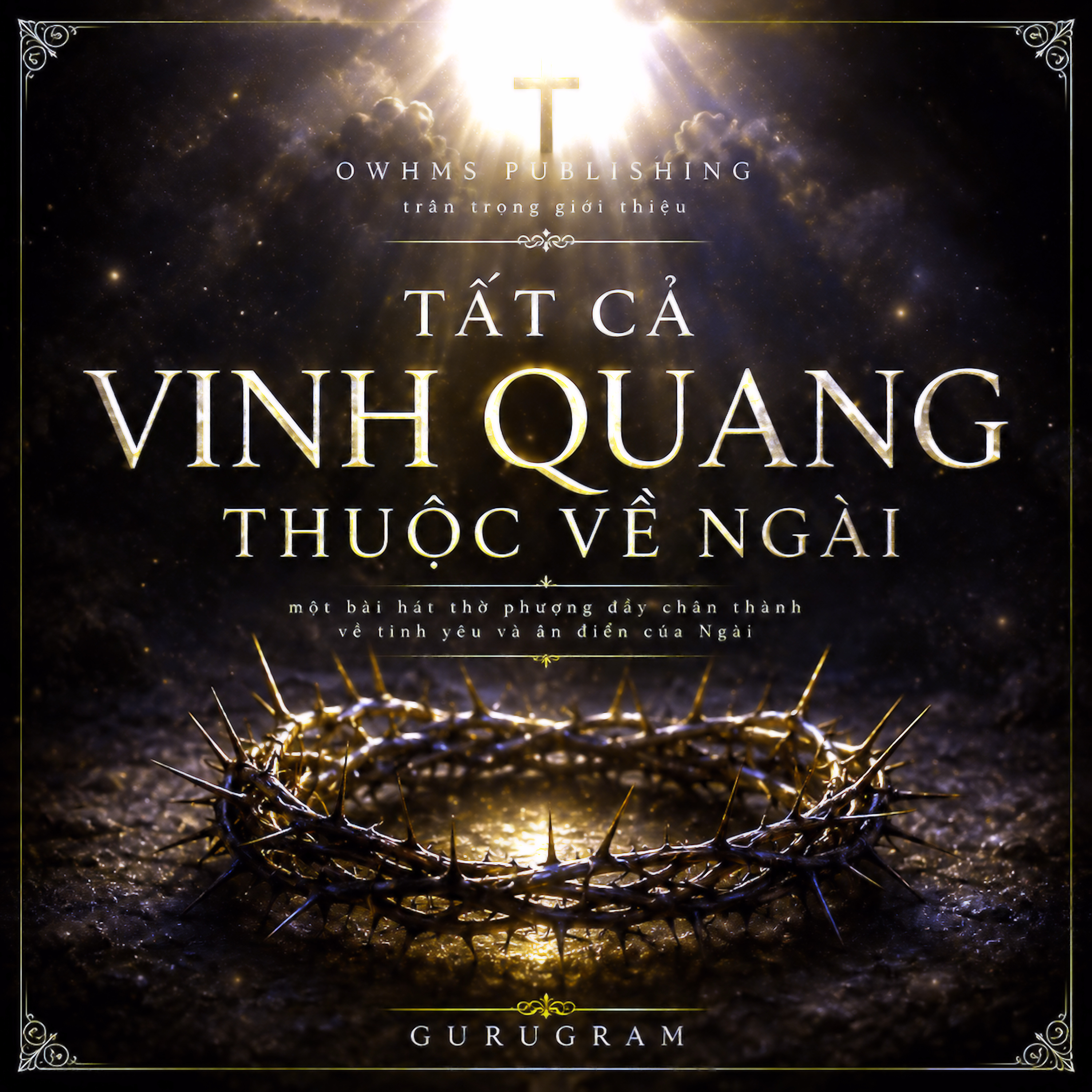 TAT CA VINH QUANG THUOC VE NGAI by GURUGRAM cover art