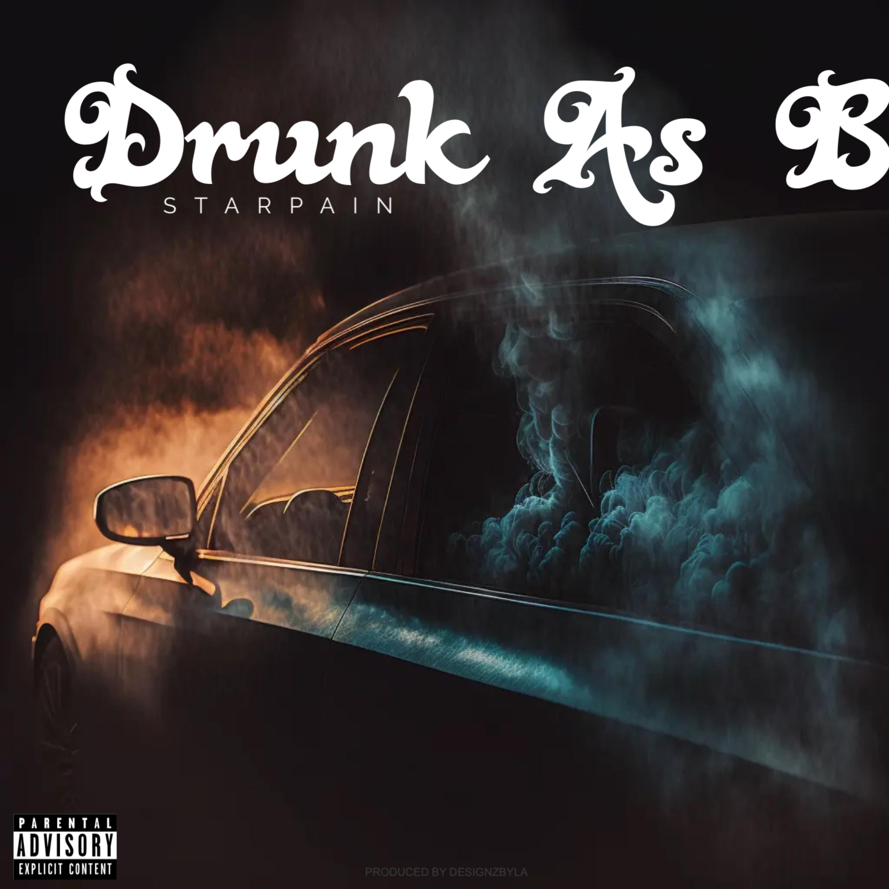 Drunk As b artwork