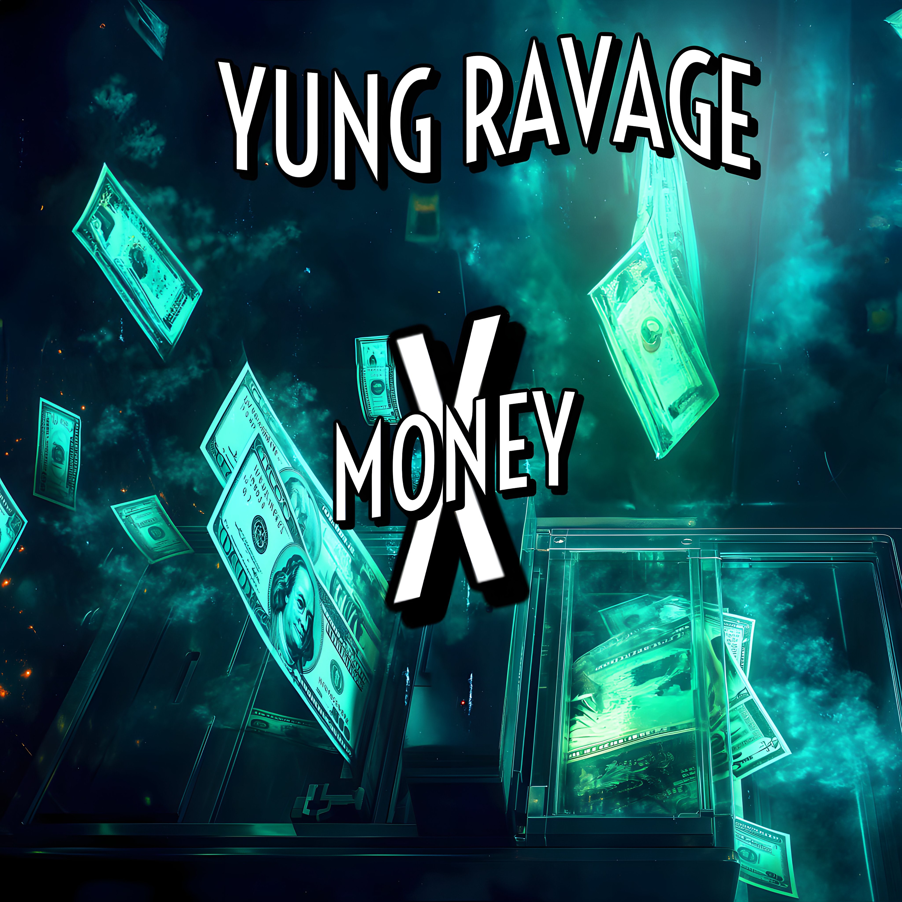 X MONEY by YUNG RAVAGE cover art