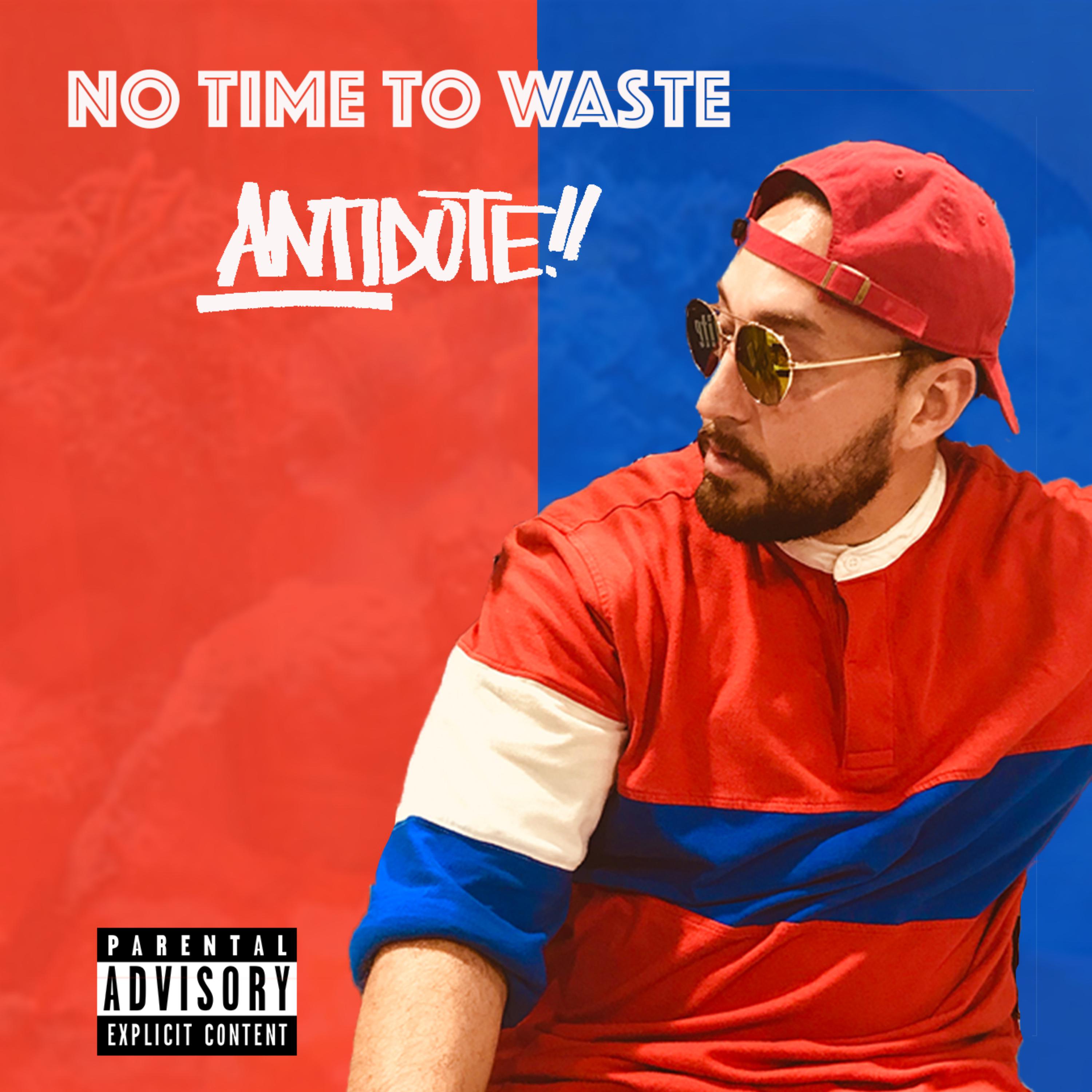 No Time To Waste by ANTIDOTE cover art