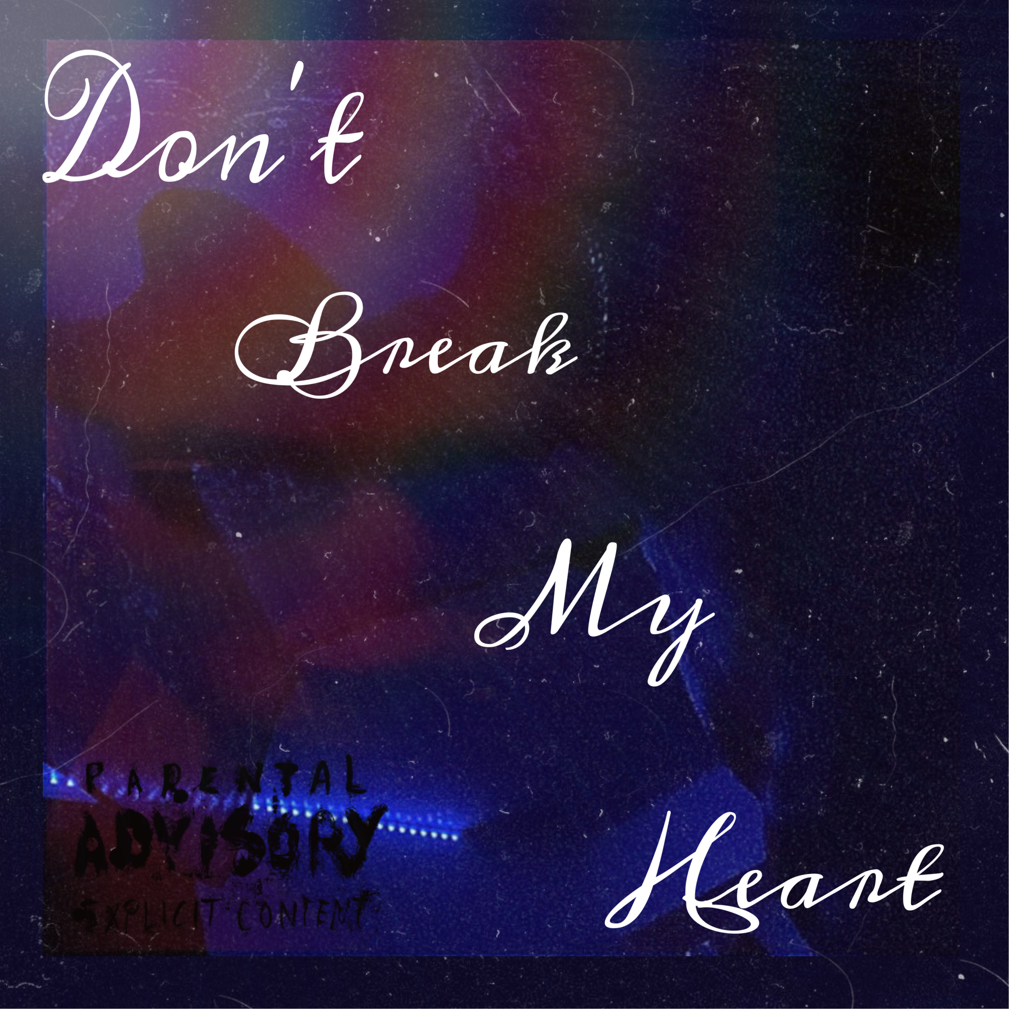 Don't Break My Heart artwork