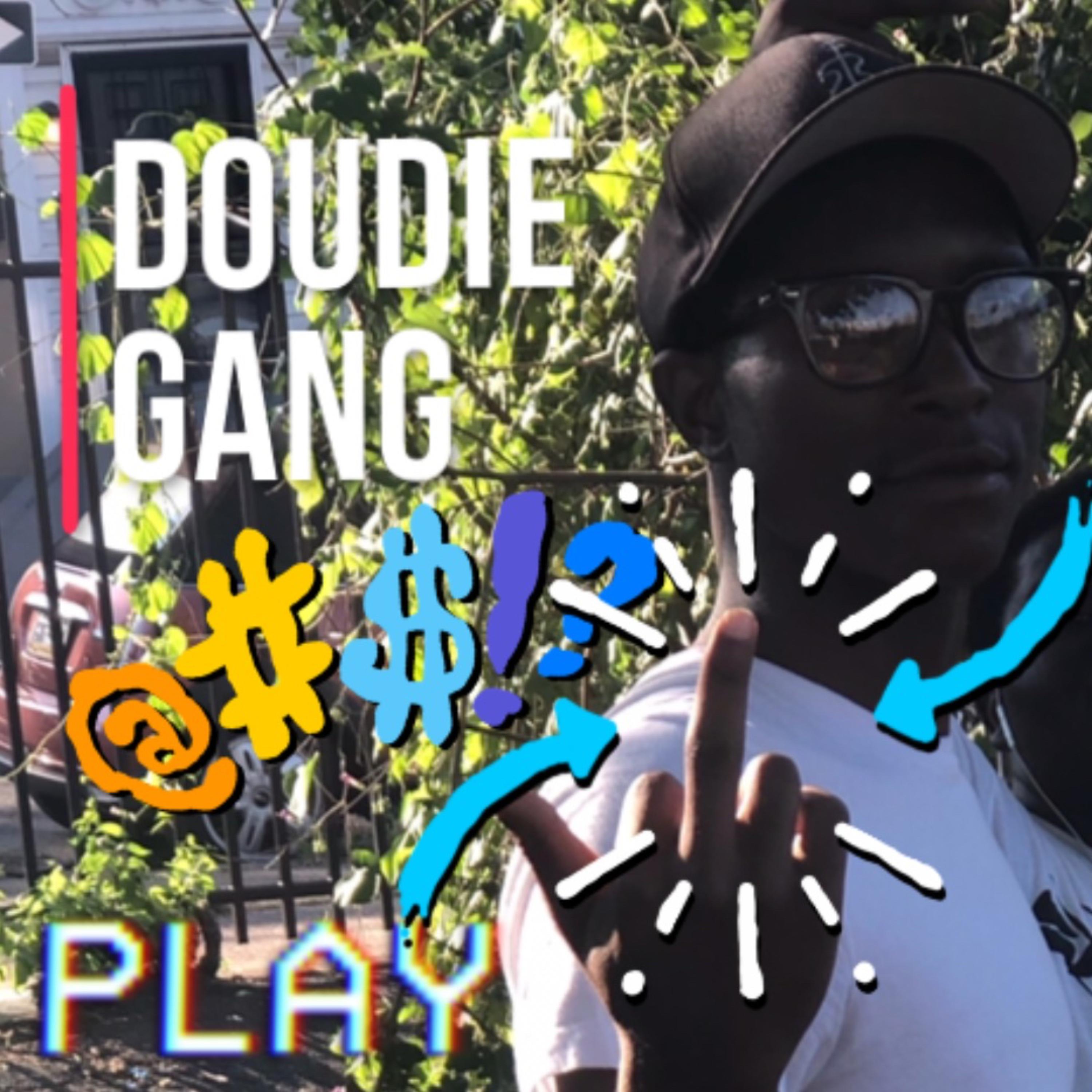 DOUDIE GANG artwork