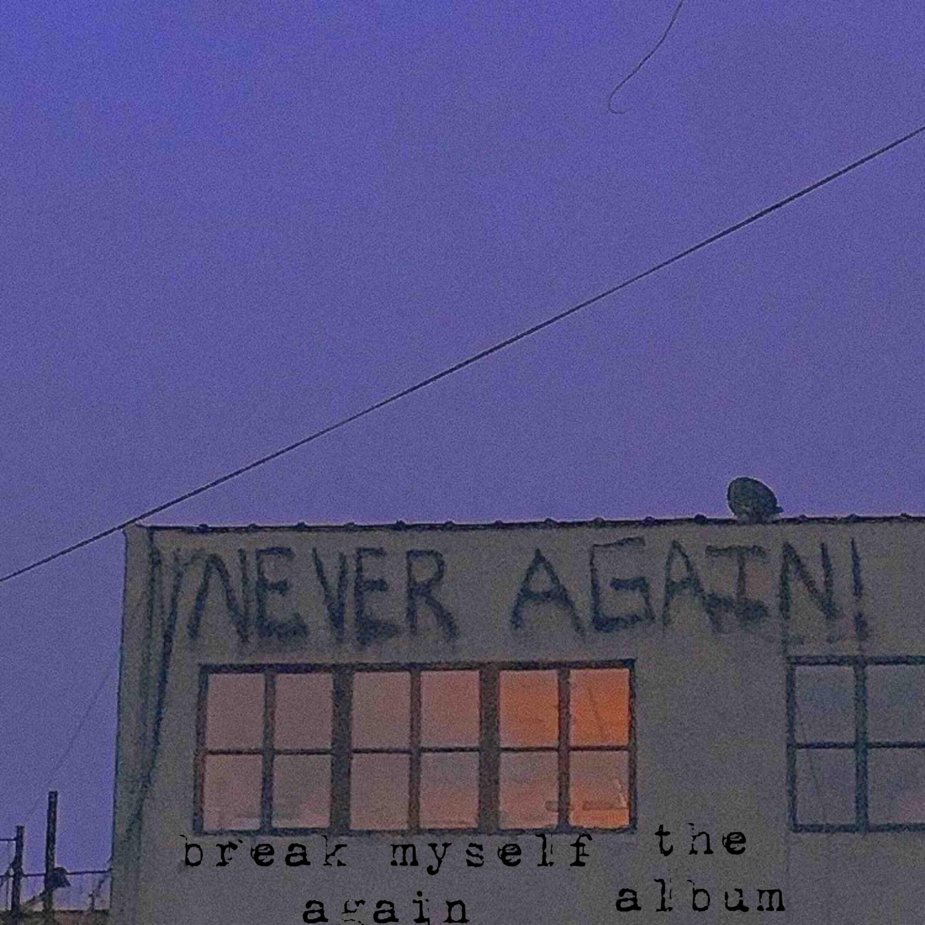 Break Myself Again artwork