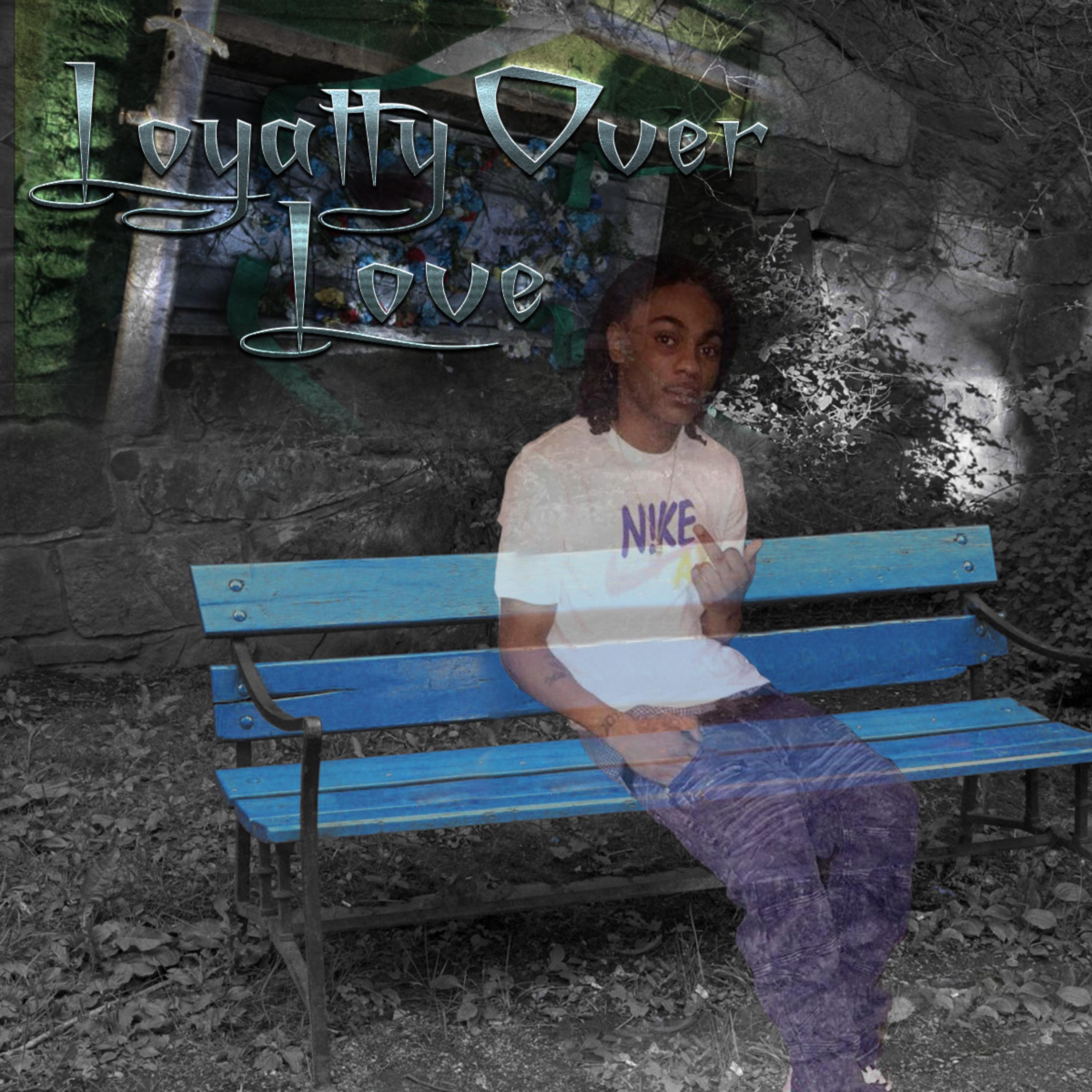 Loyalty Over Love artwork