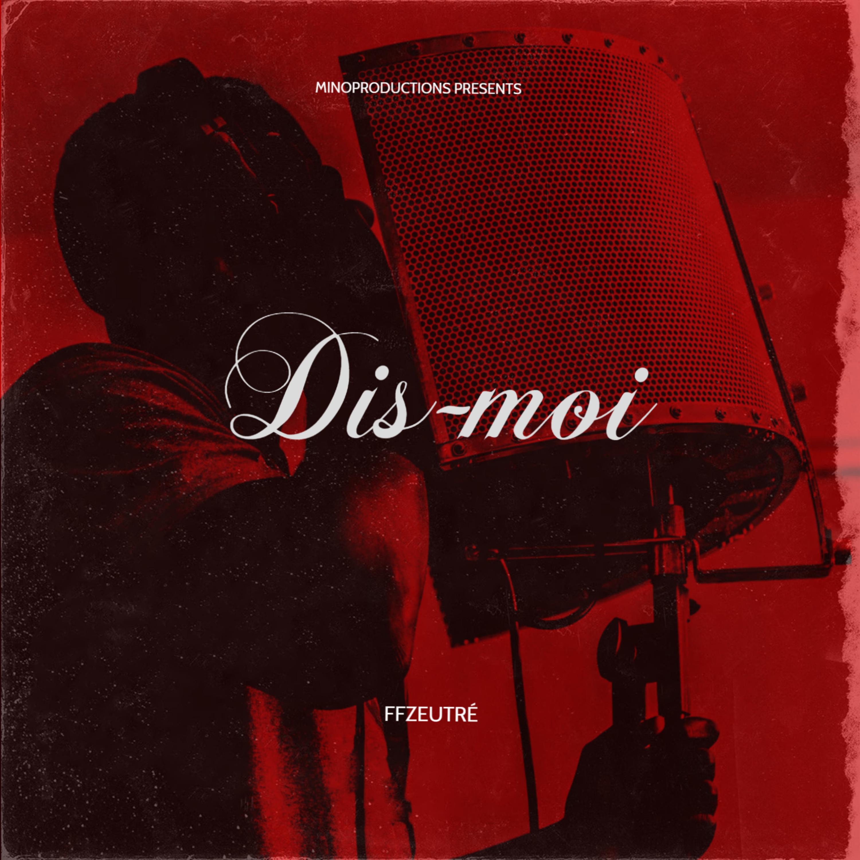 Dis-Moi by FFZEUTRÉ cover art