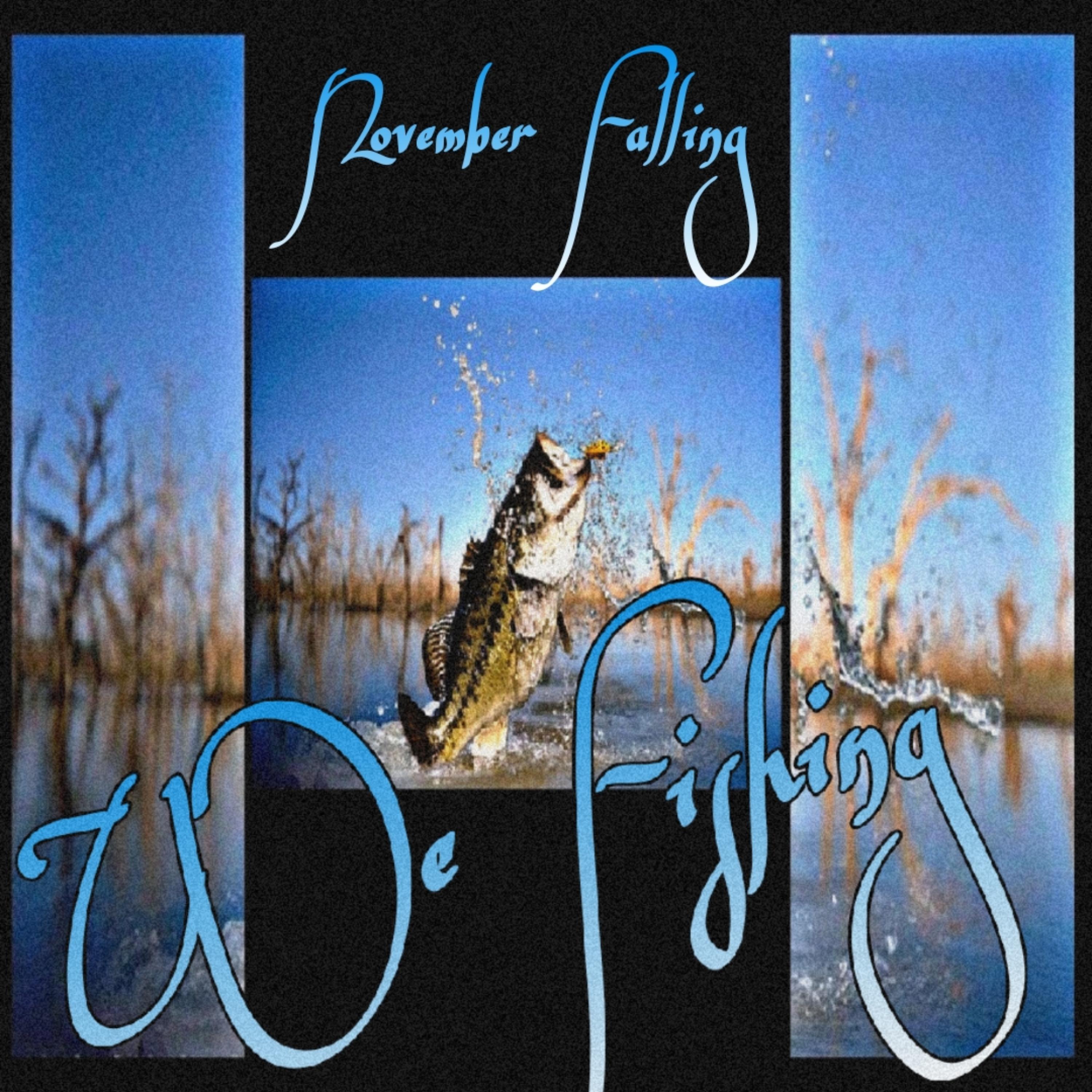 We Fishing by November Falling cover art
