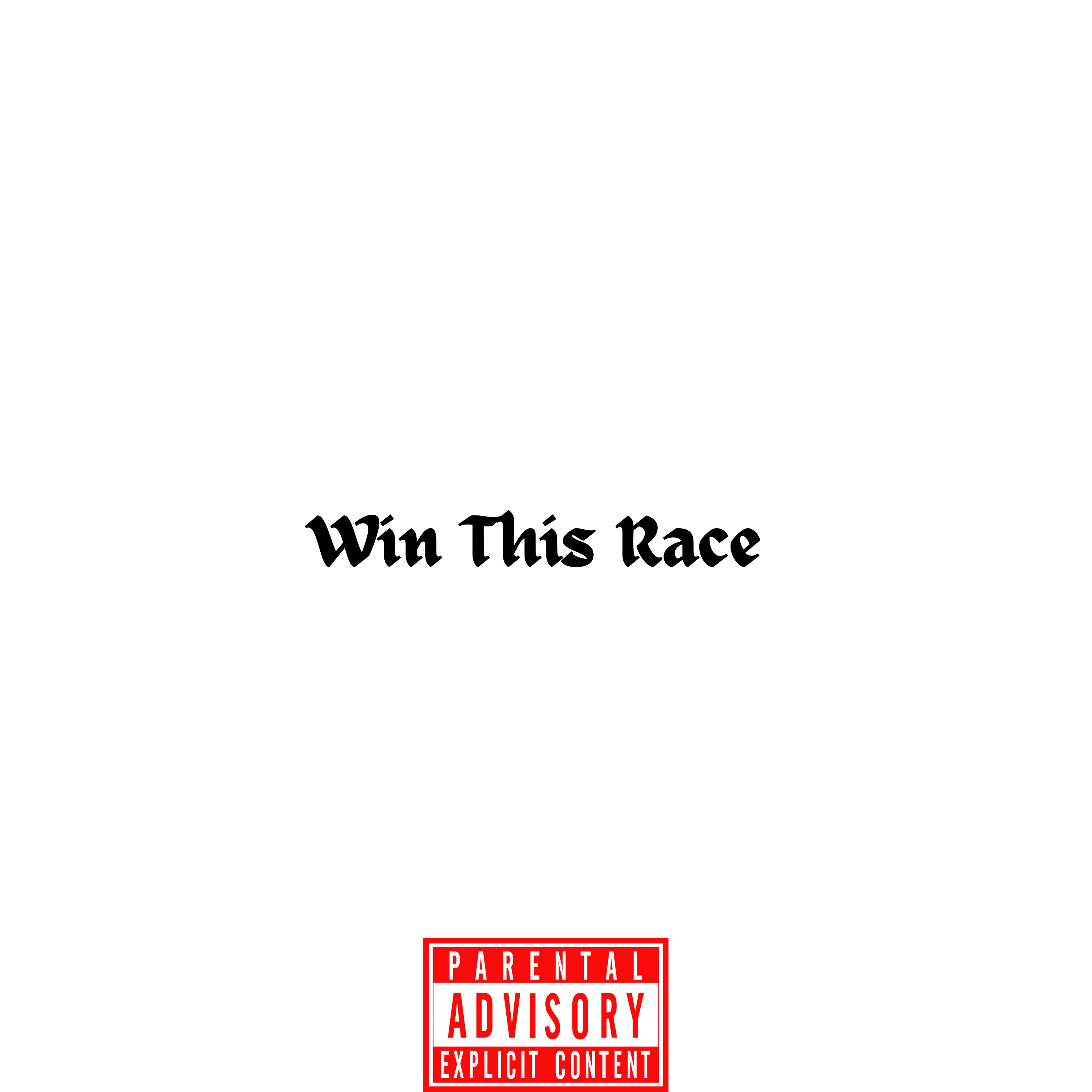 WIN THIS RACE artwork